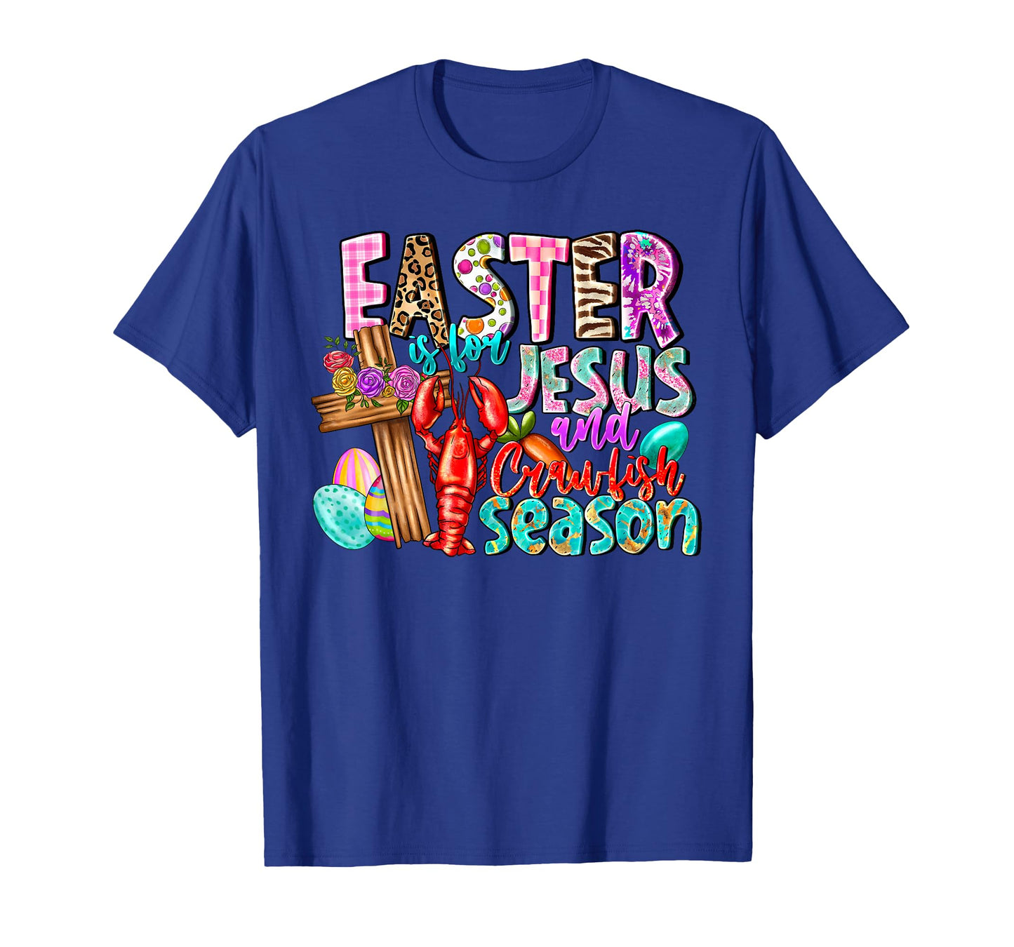 Easter is for Jesus and Crawfish Season Religious Christian T-Shirt
