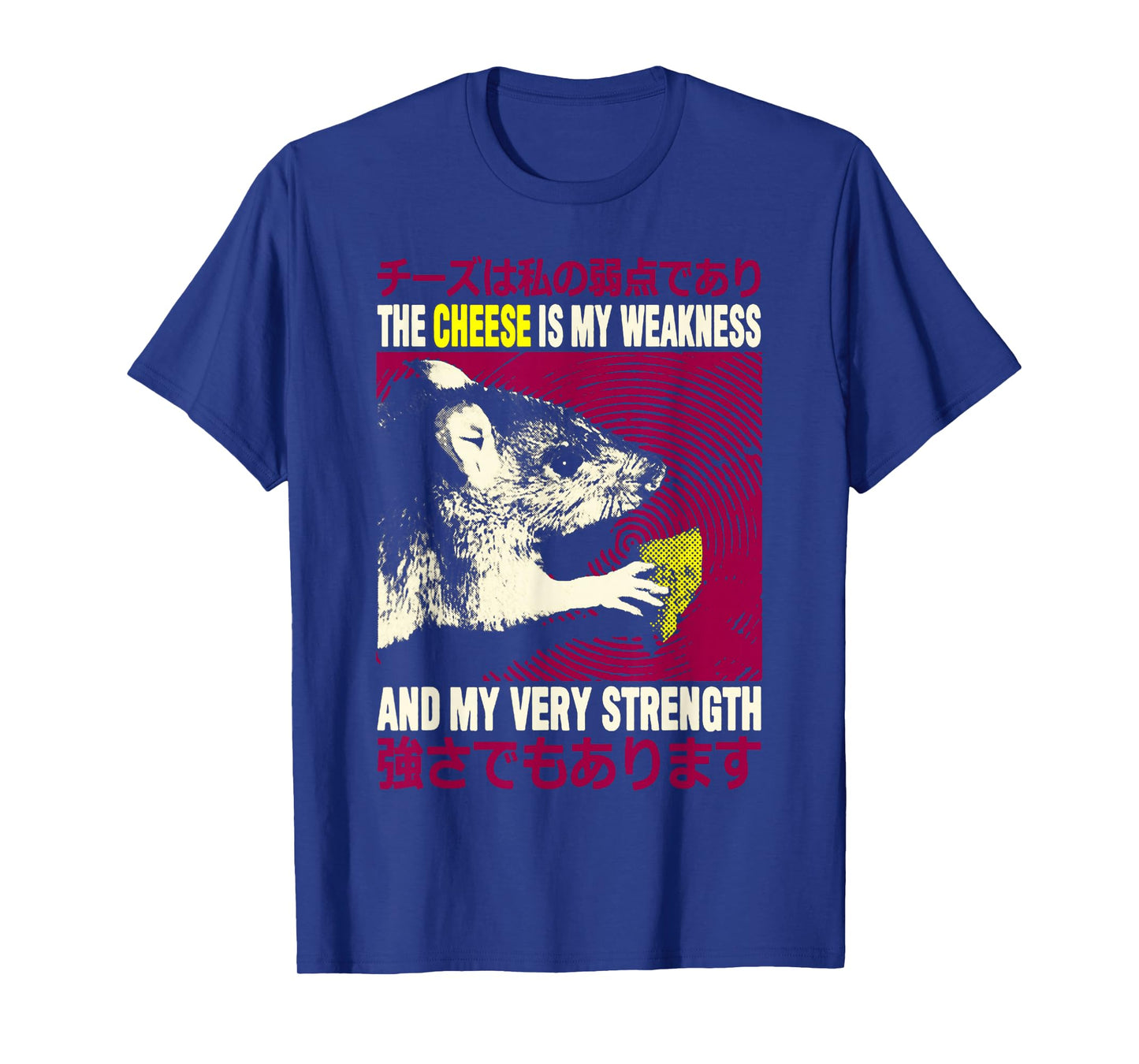 Cheese Is My Weakness Rat T-Shirt The Cheese is my Weakness T-Shirt