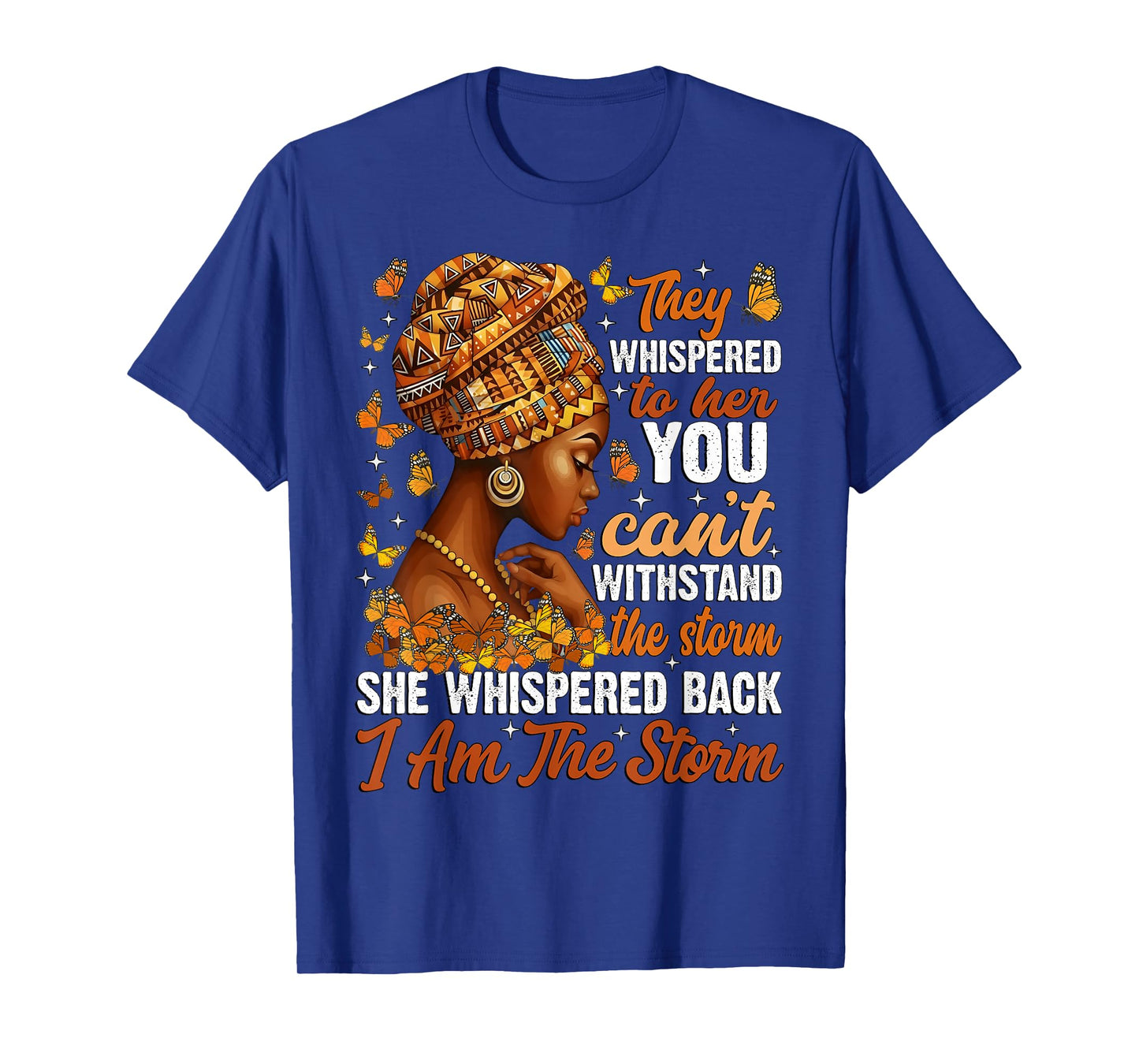 I Am The Storm Black Women Black History Month African Woman T-Shirt