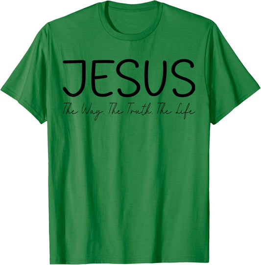 Jesus is The Way The Truth and The Life christian T-Shirt - T-Shirt | Irish Green