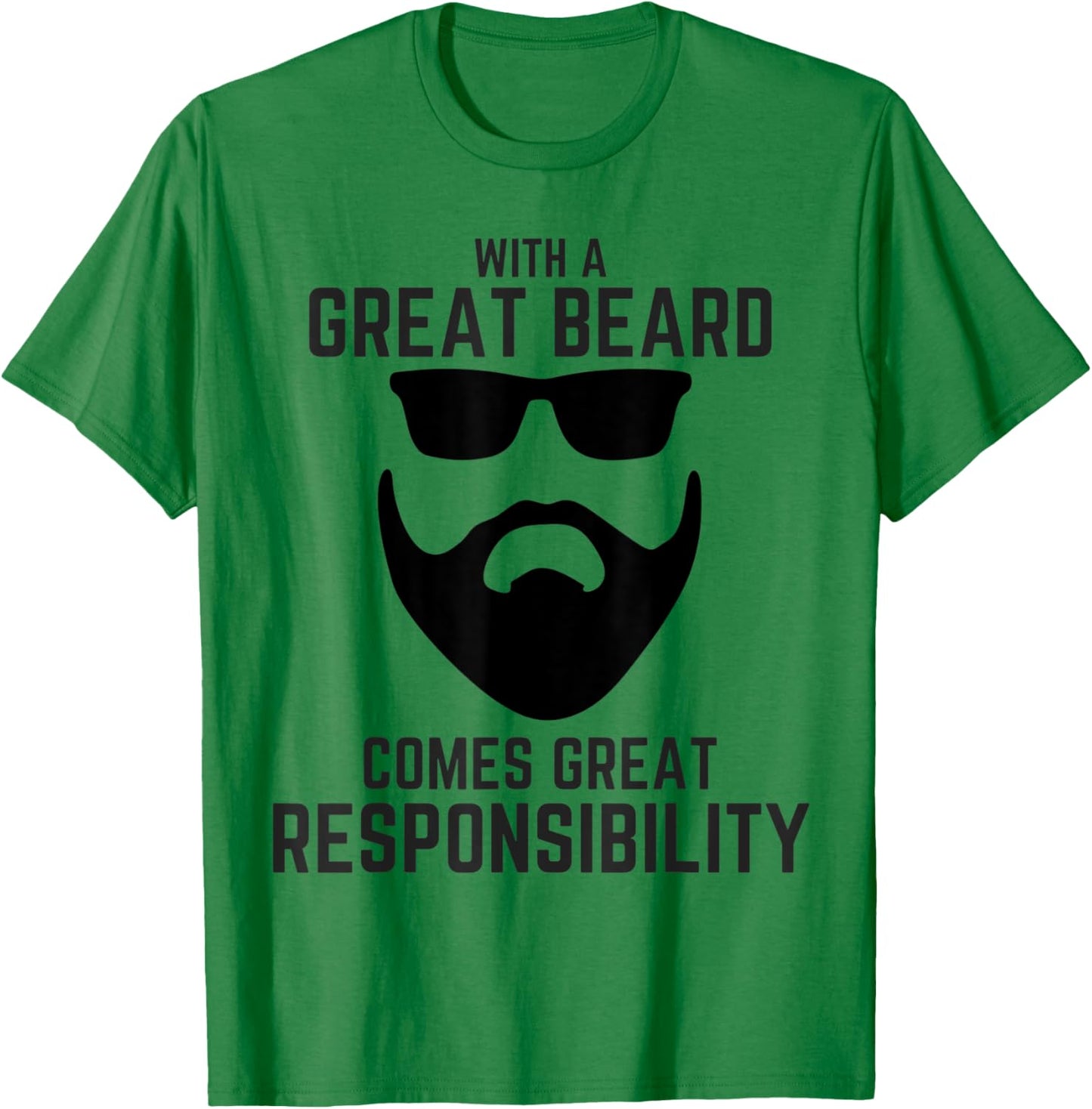 Great Beard Comes Great Responsibility Beard T-Shirt - T-Shirt | Irish Green