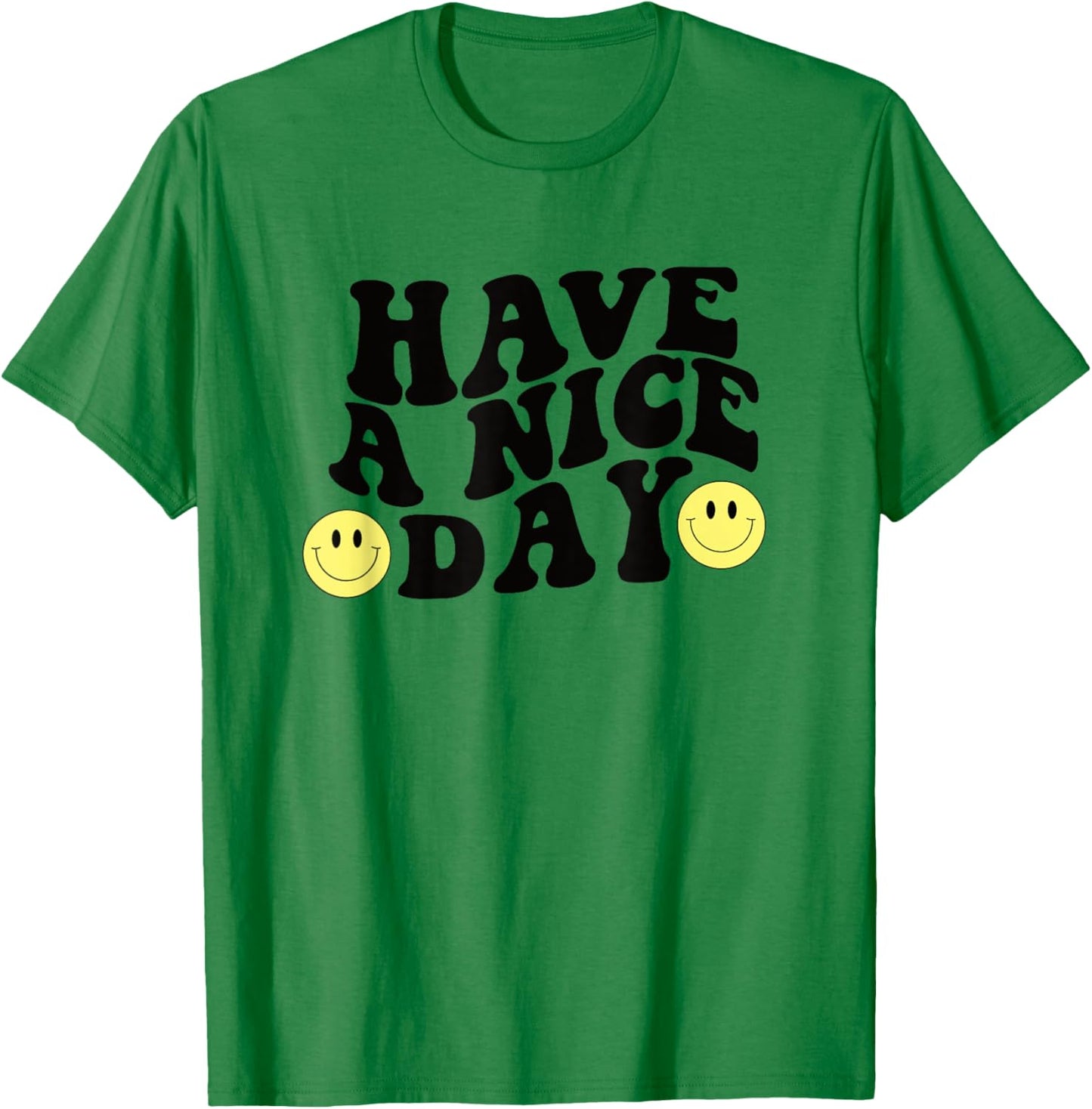 Have A Nice Day Cute Yellow Smile Smiling Face Retro Groovy T-Shirt - T-Shirt | Irish Green