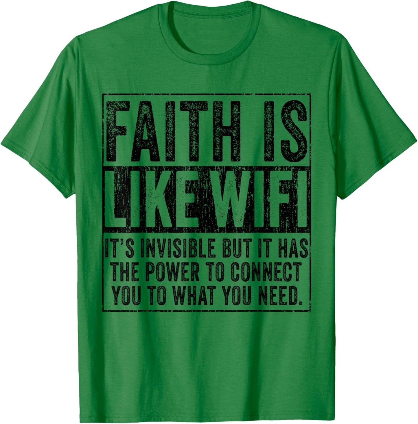 Faith Is Like WIFI God Jesus Religious Christian Funny T-Shirt - T-Shirt | Irish Green