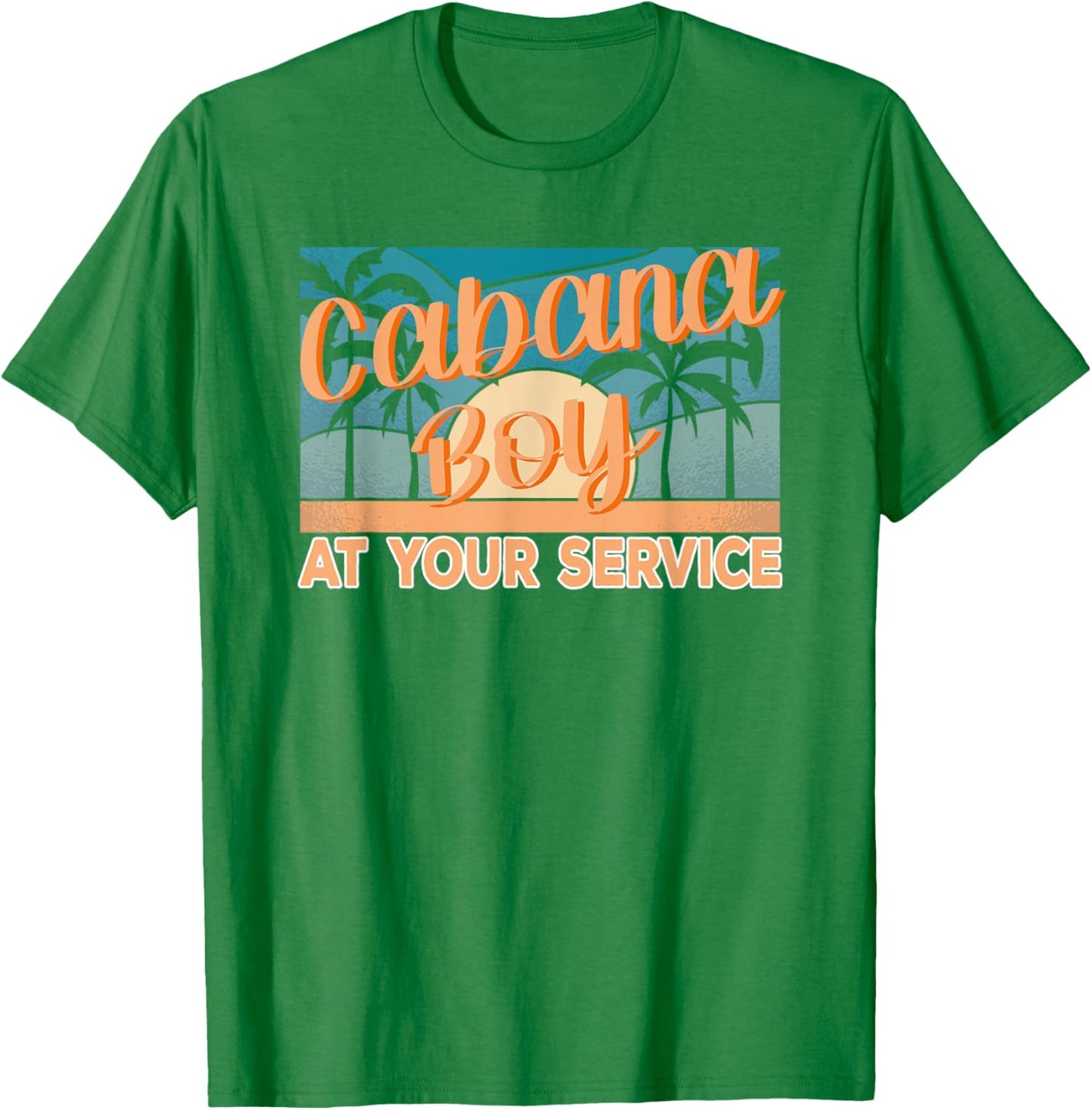 Cabana Boy at your service Pool Boy T-Shirt - T-Shirt | Irish Green
