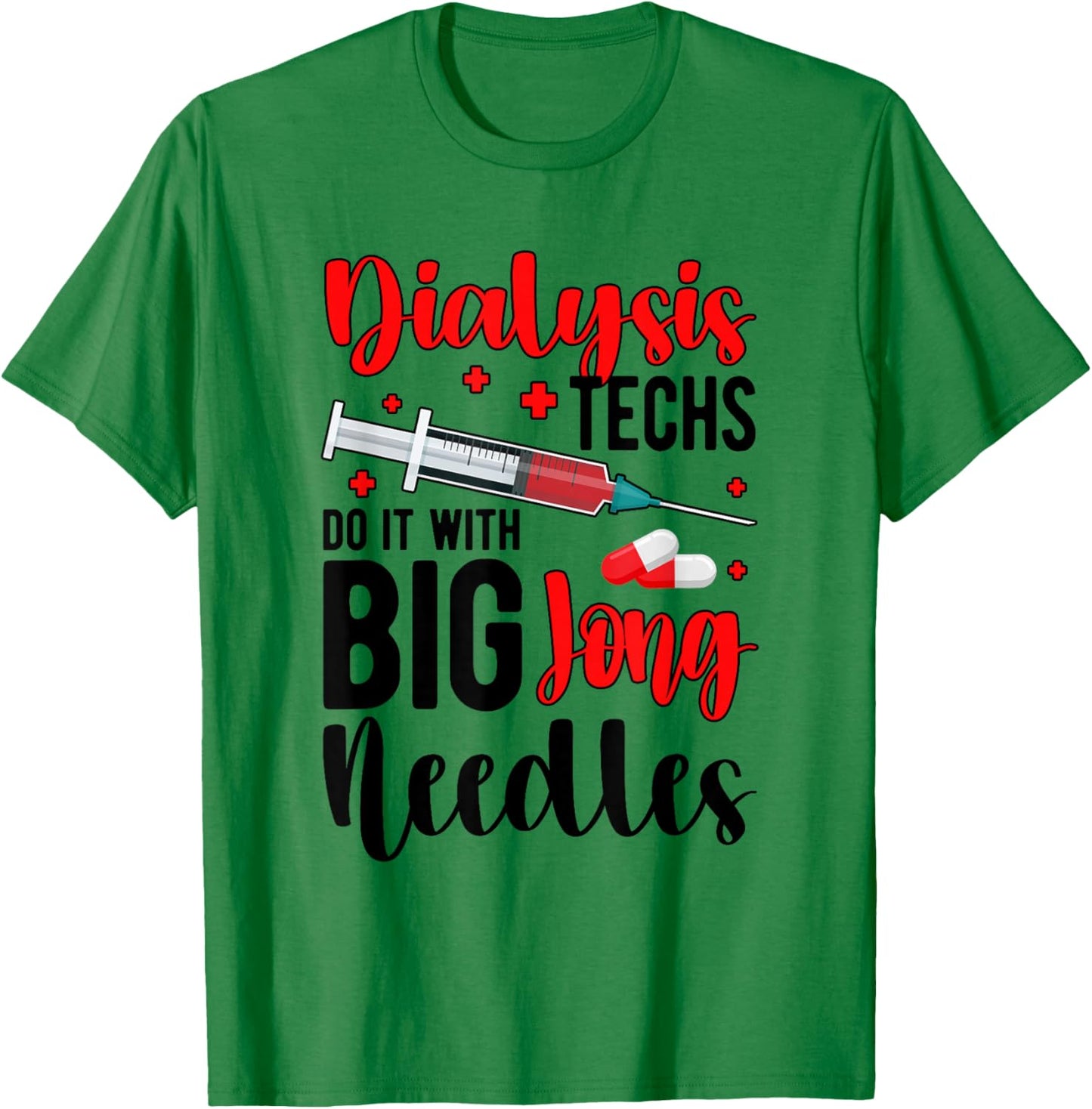 Dialysis Tech Funny Dialysis Technician Week T-Shirt - T-Shirt | Irish Green
