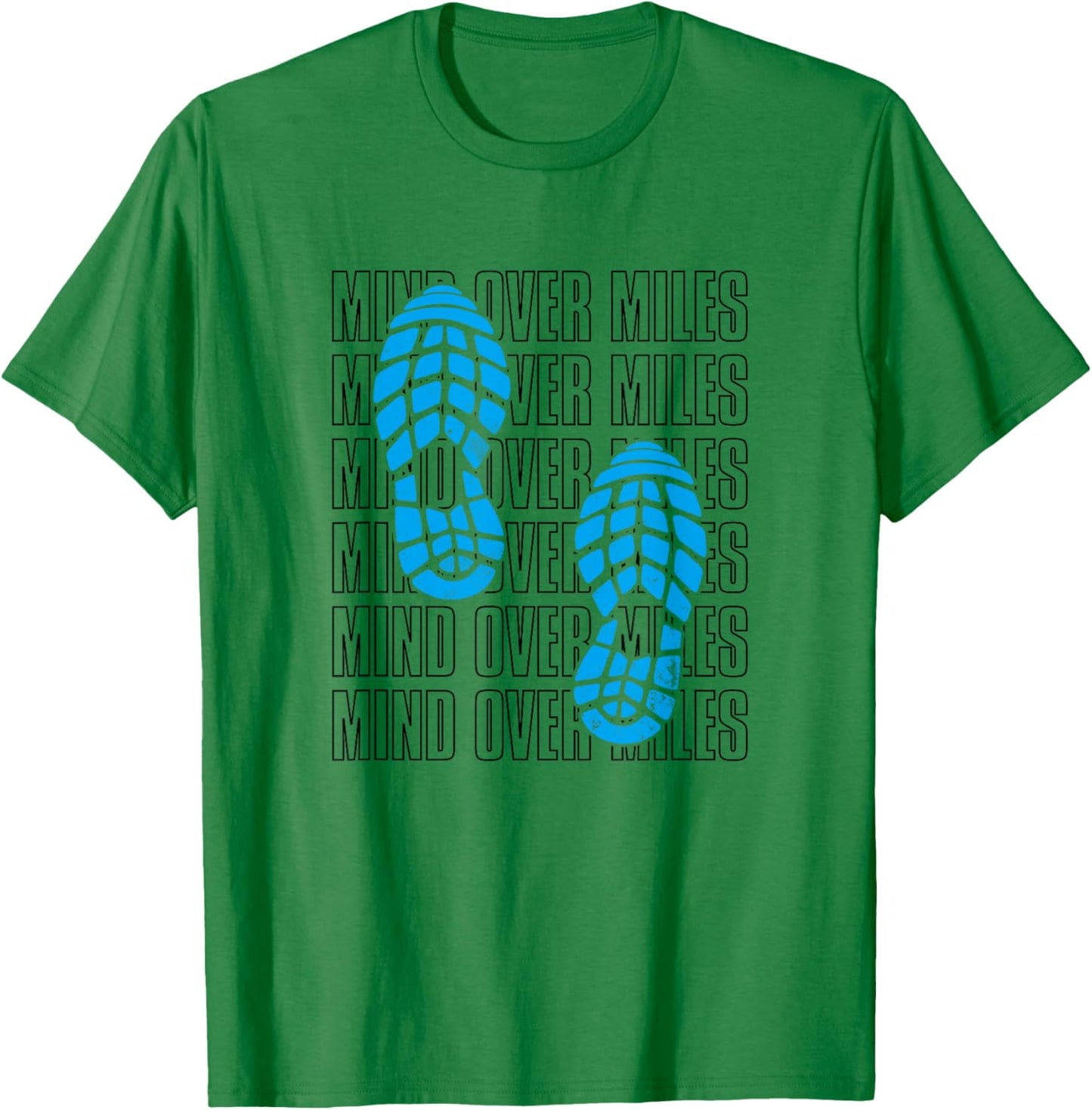 Mind Over Miles, Endurance Running Lover T-Shirt - T-Shirt | Irish Green