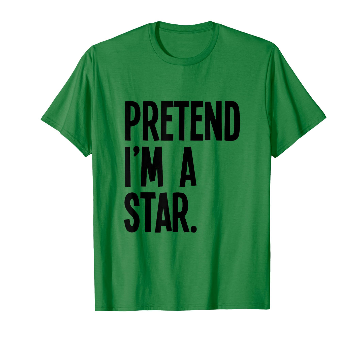 Pretend I'm A Star Funny Halloween Party Costume T-Shirt