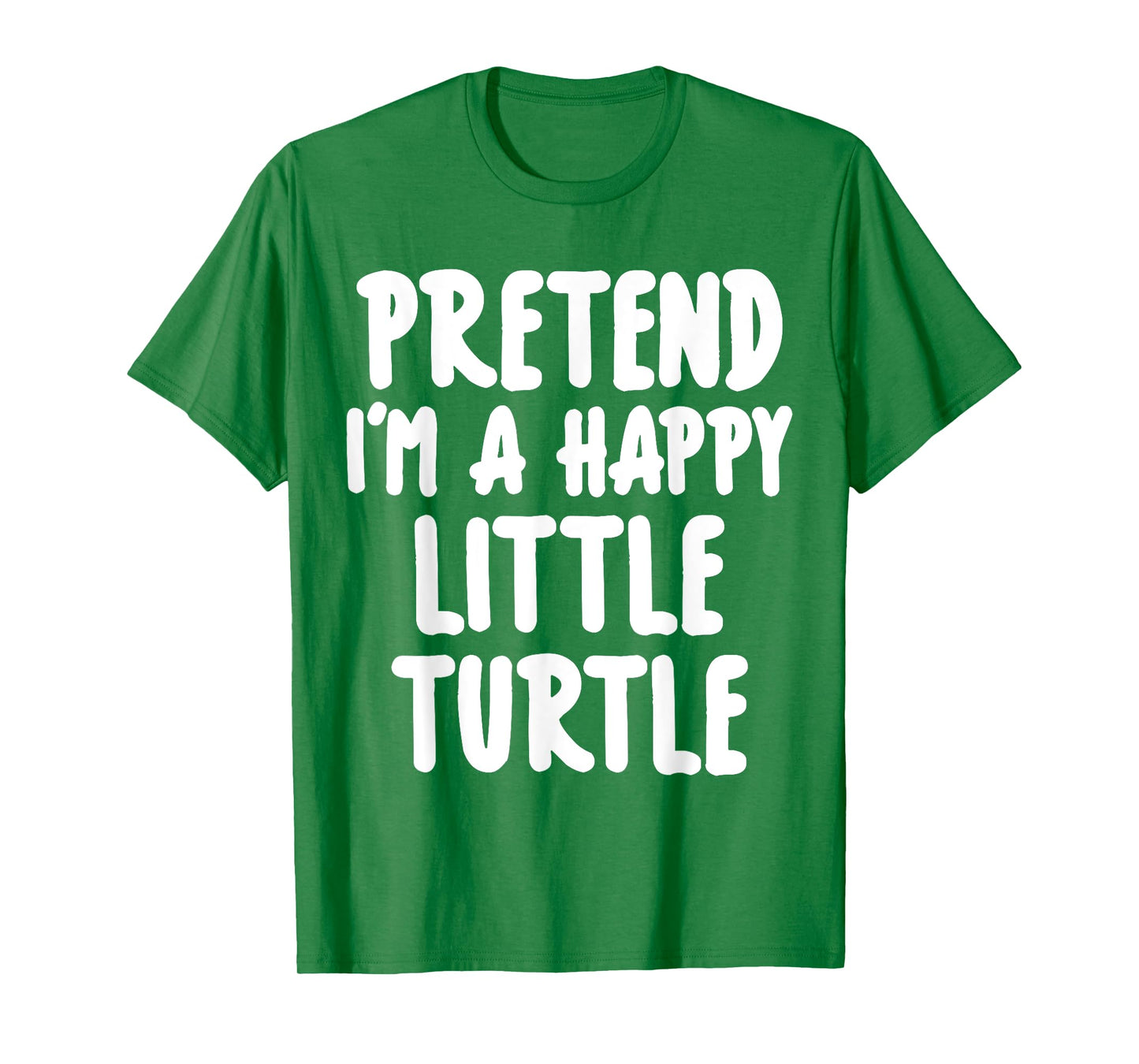 Pretend I'm A Turtle Easy Lazy Halloween Costume T-Shirt