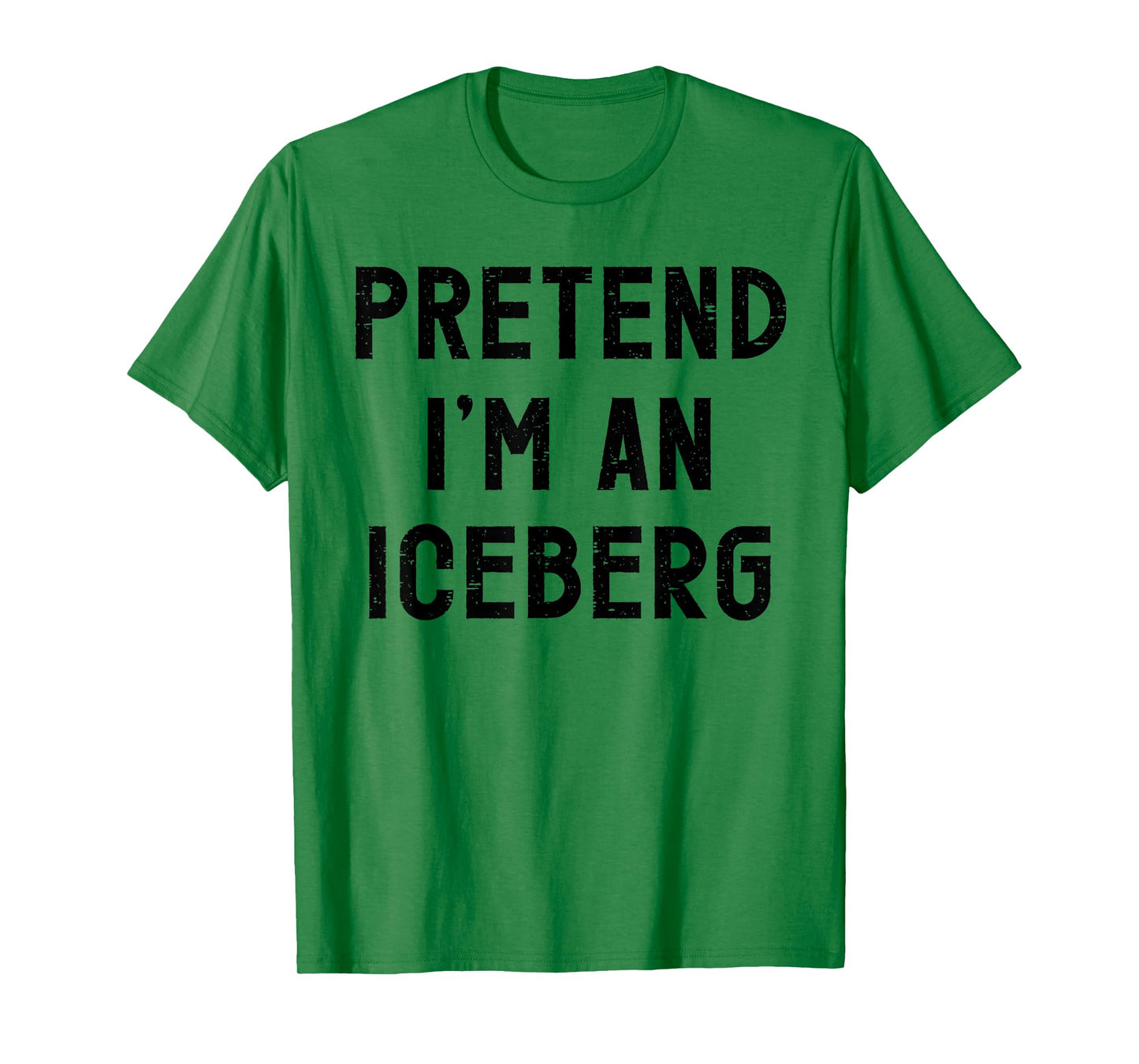 Pretend I'm An Iceberg Halloween Costume T-Shirt