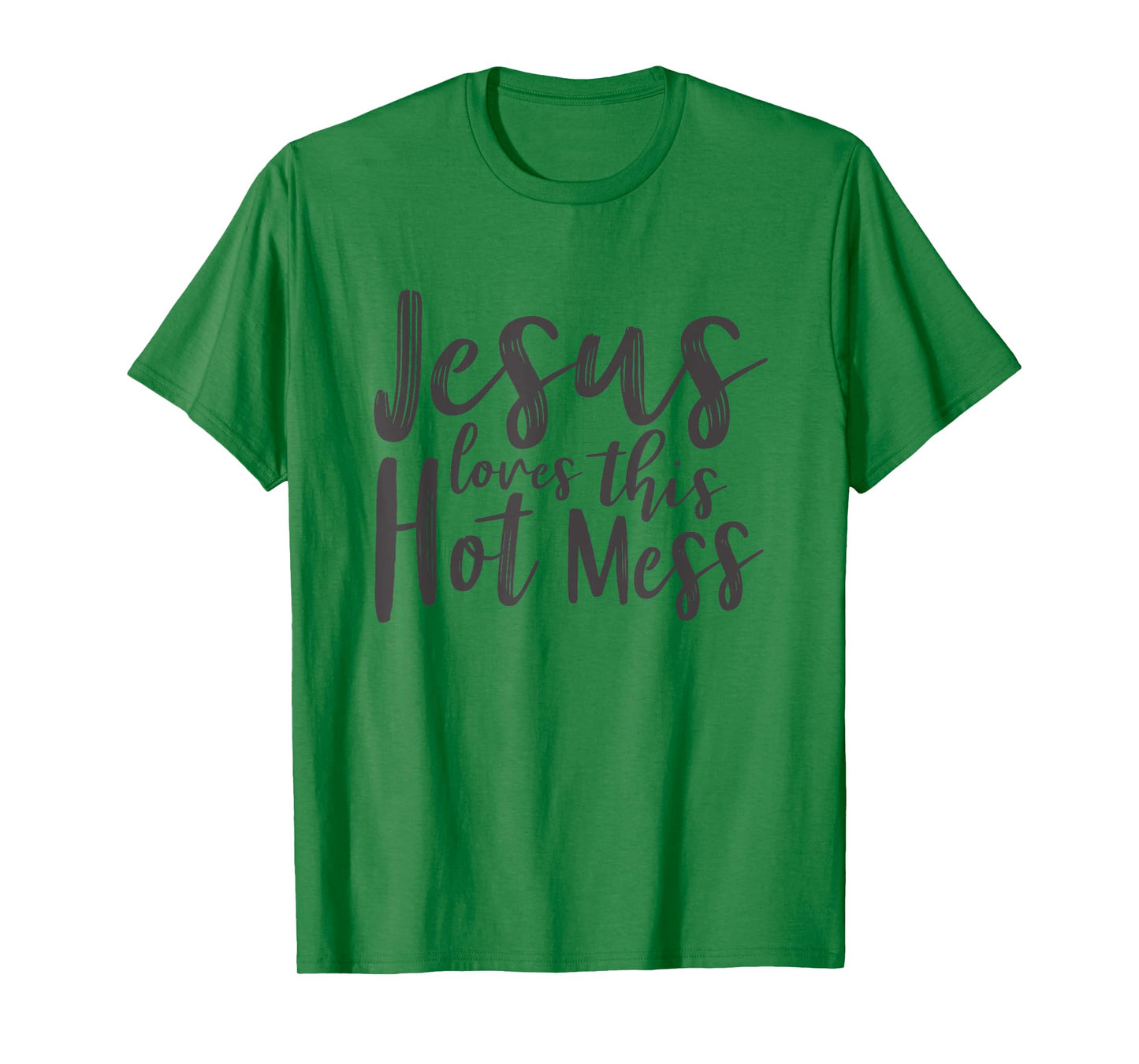 Christian Shirts Women Jesus Loves This Hot Mess T-Shirt