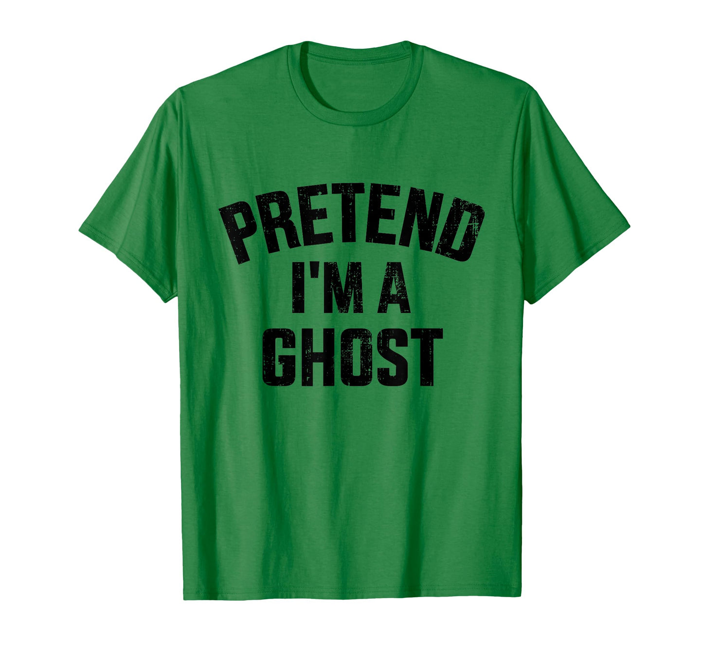 Pretend I'm a ghost funny lazy easy DIY halloween costume T-Shirt