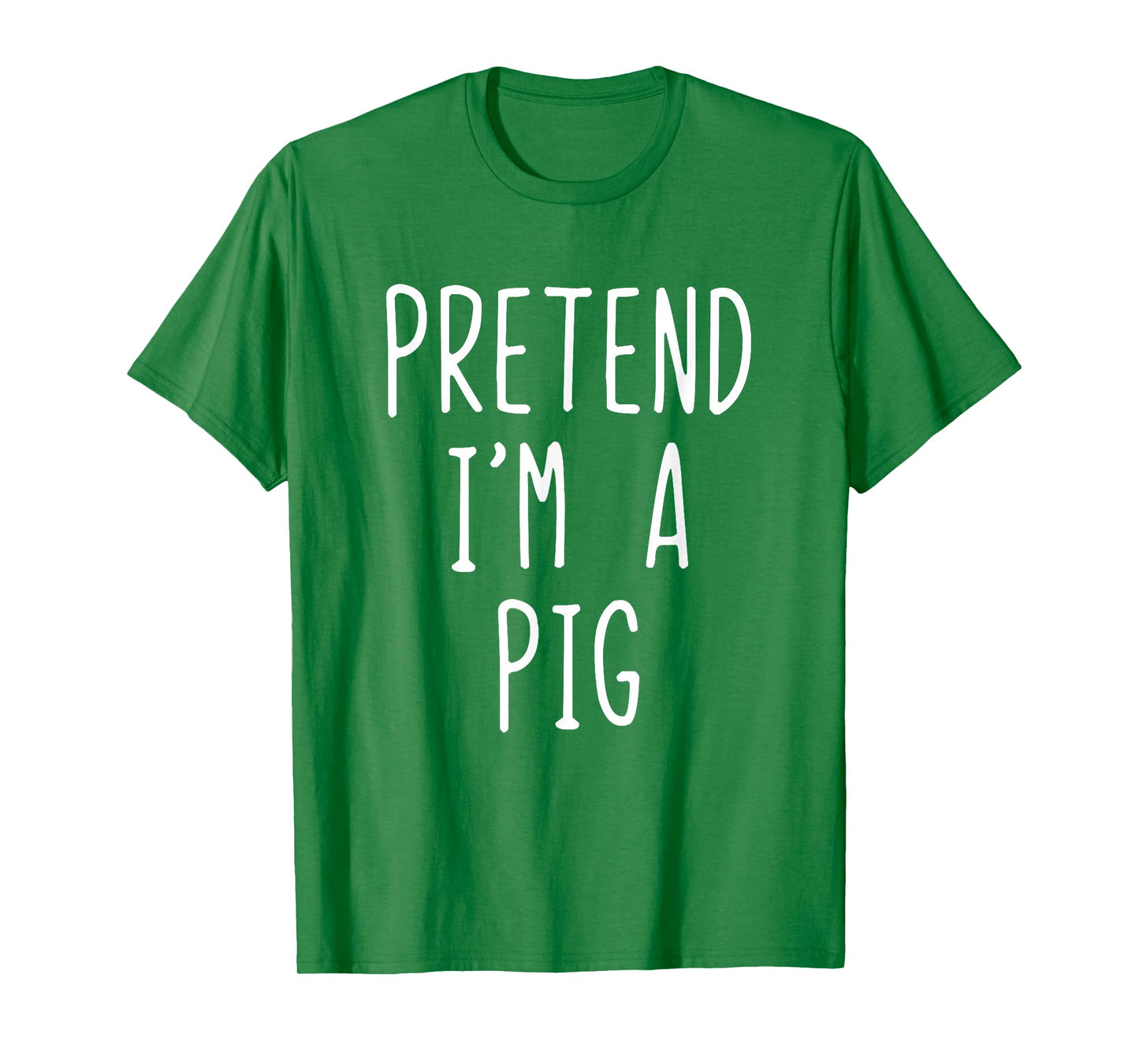 Pretend I'm Pig Costume Halloween Funny Lazy Adult Kids T-Shirt