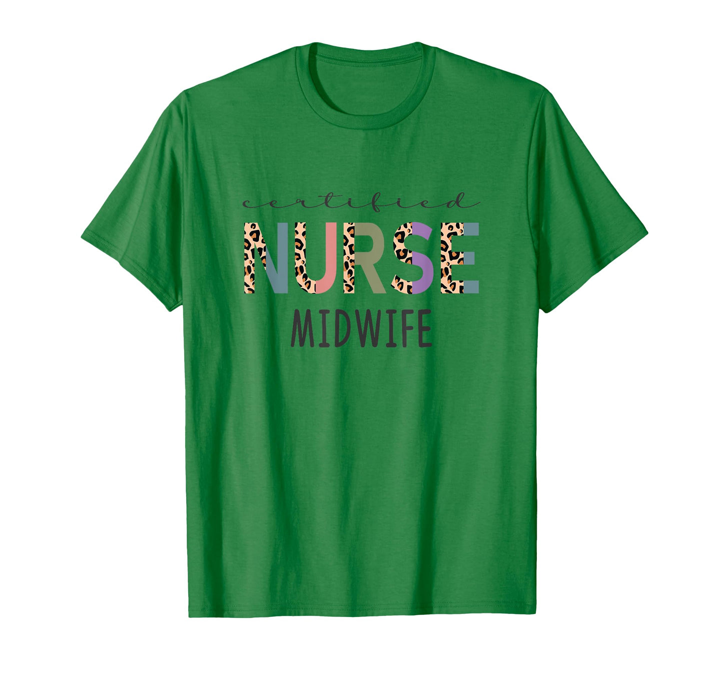 Certified Nurse Midwife Gift Funny CNM Women Leopard T-Shirt