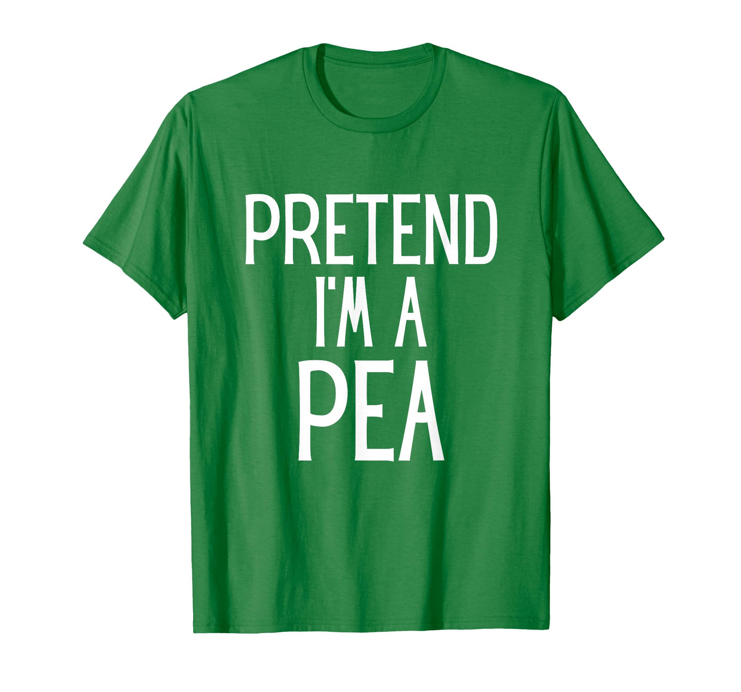 Pretend I'm A Pea Funny Lazy Costume T-Shirt