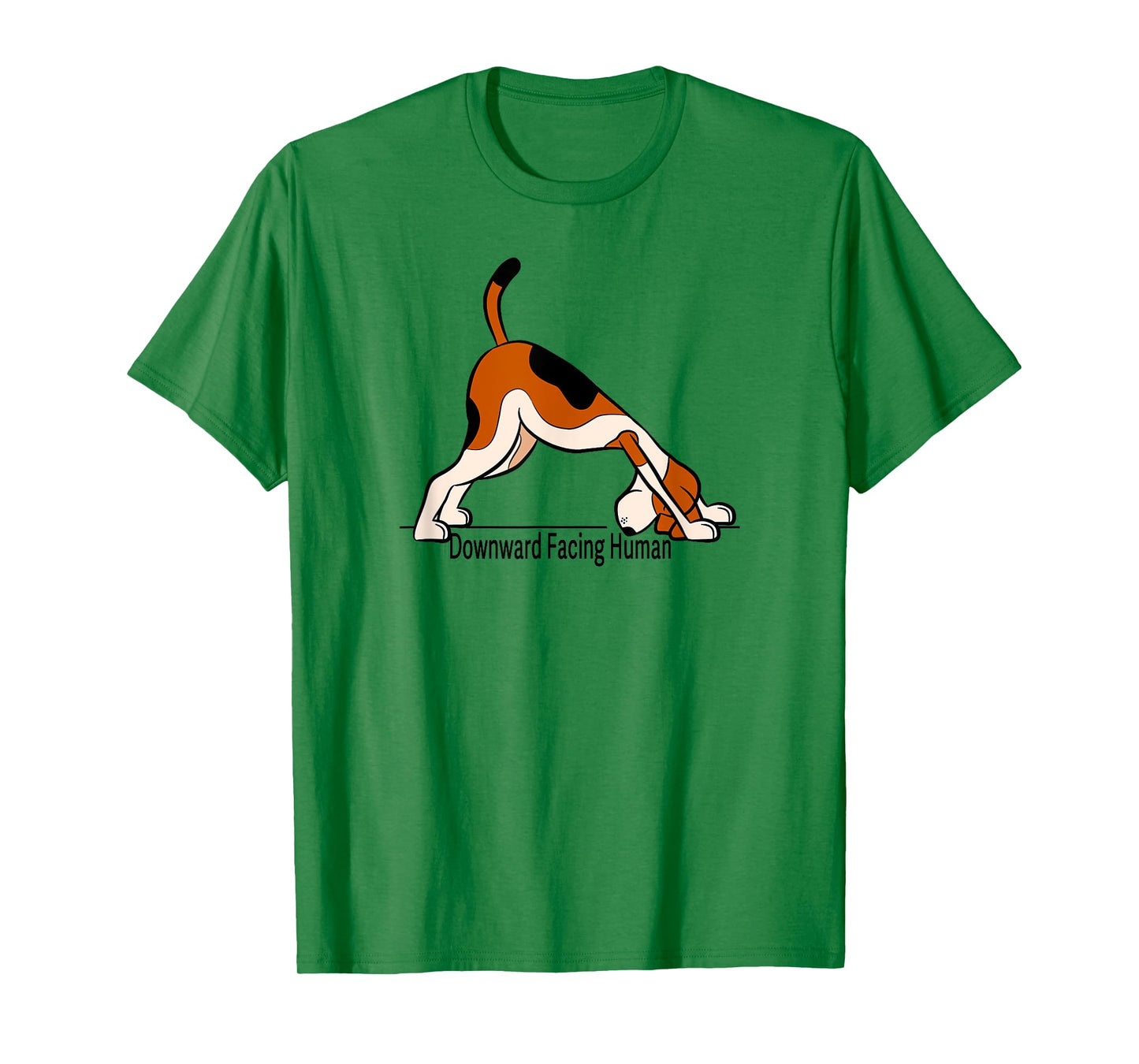 Downward Facing Human - men womens funny dog yoga T-Shirt