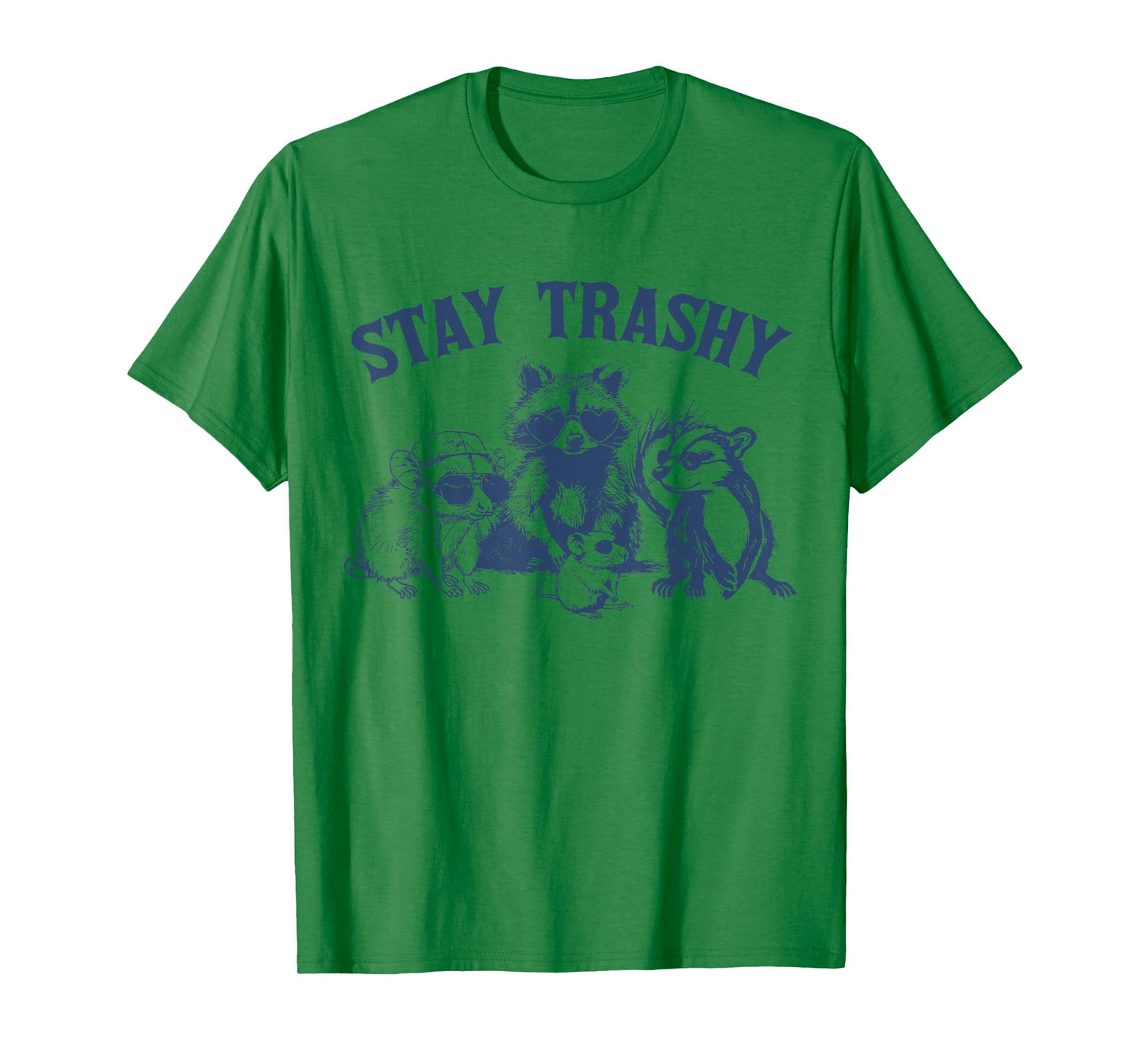 Stay Trashy Raccon Opossums Possums Funny Saying T-Shirt