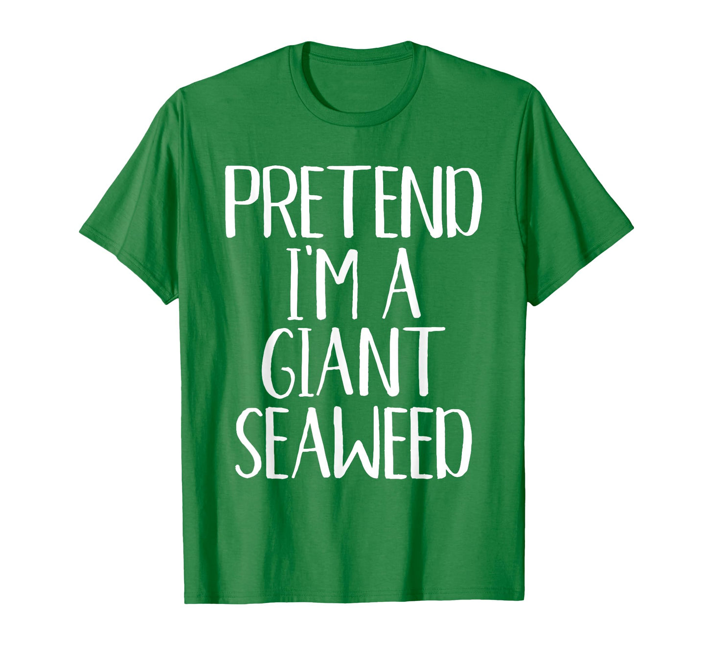 Pretend I'm A Giant Seaweed Costume Family Halloween Party T-Shirt