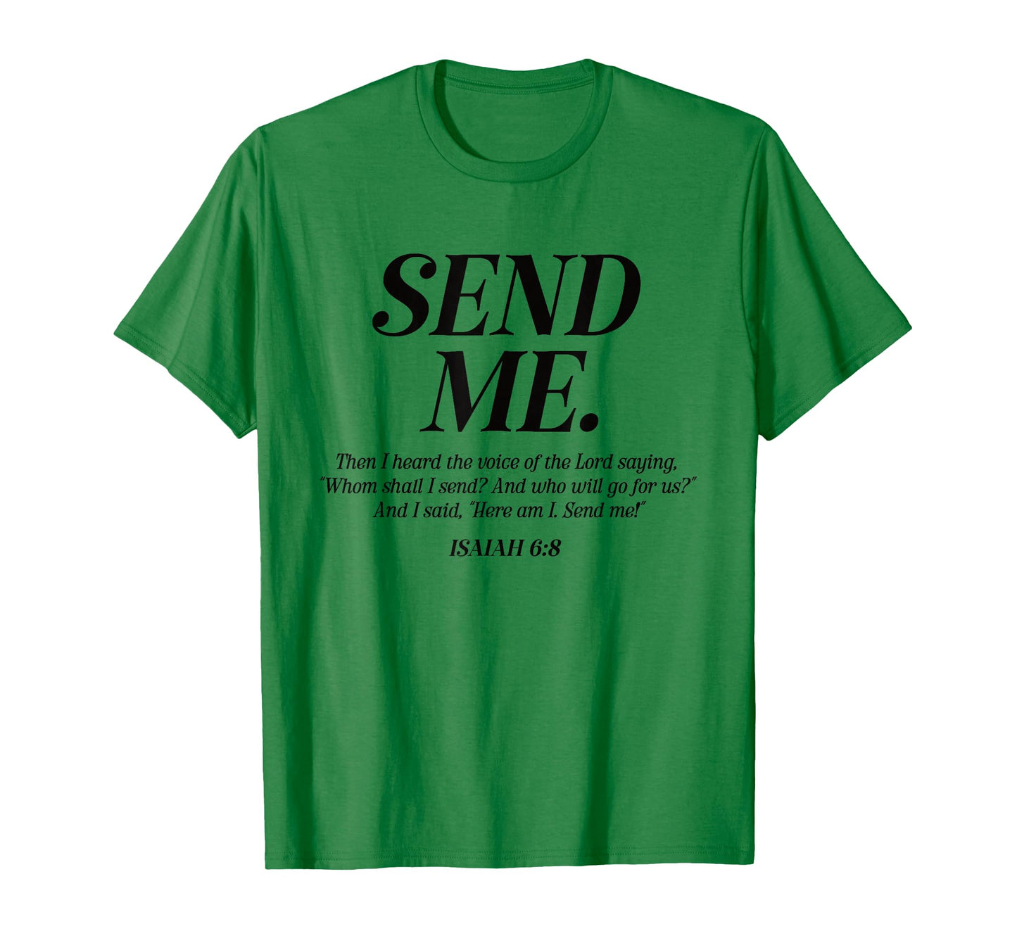Here Am I Send Me Isaiah 6:8 Christian Bible Verse Men Women T-Shirt