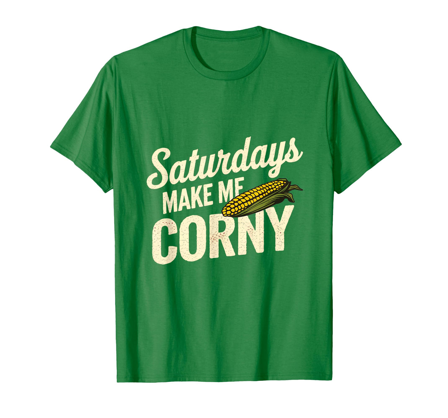Saturdays Make Me Corny - Funny Nebraska T-Shirt