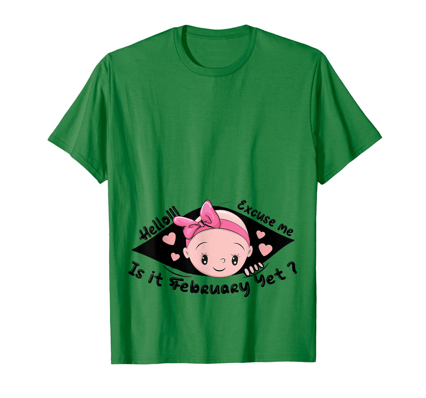 Excuse Me Is It February Yet Pregnancy Baby Announcement T-Shirt