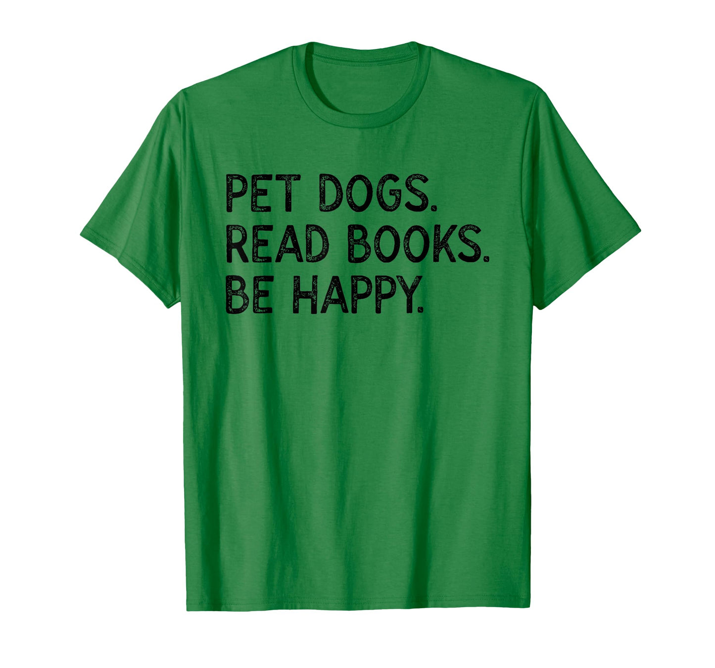 Pet Dogs Read Books Be Happy T-Shirt