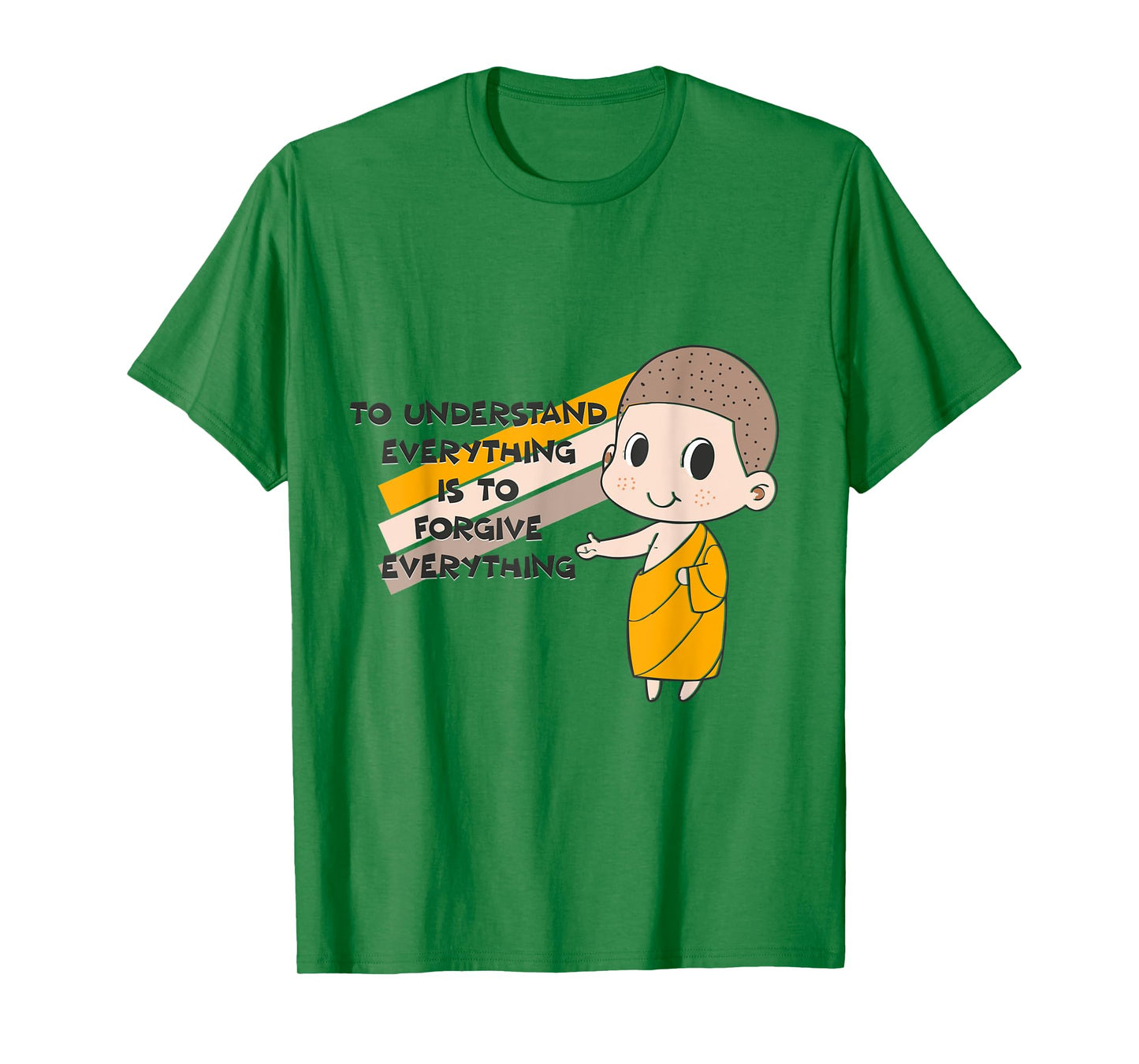 Buddha Monk Namaste Understanding Is Forgiving Buddhism T-Shirt