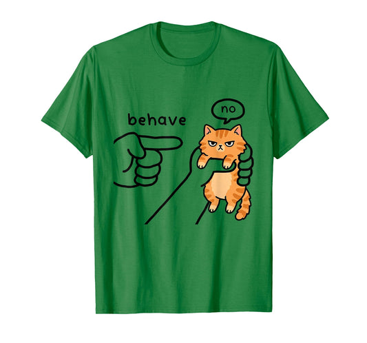 Funny cat Meme Behave No Cartoon Design T-Shirt