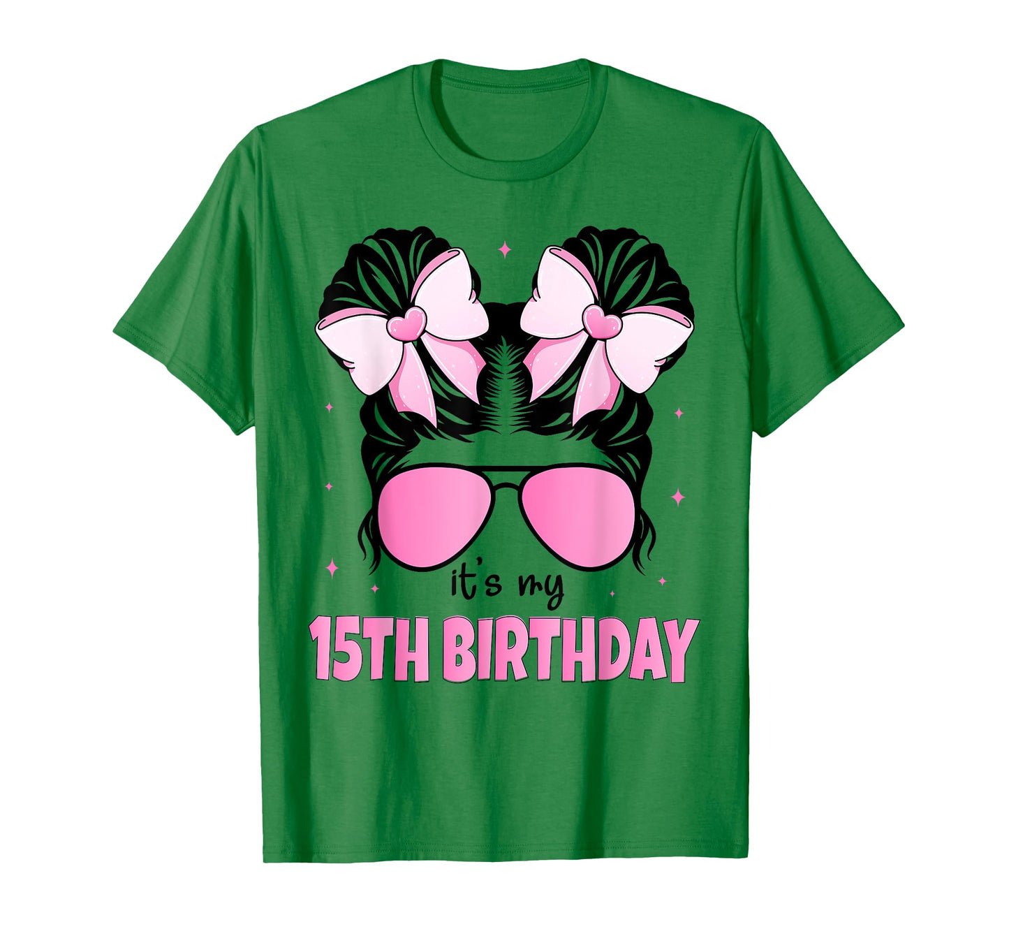 It's My 15th Birthday 15 Years Old Girls Bday Messy Bun Bow T-Shirt