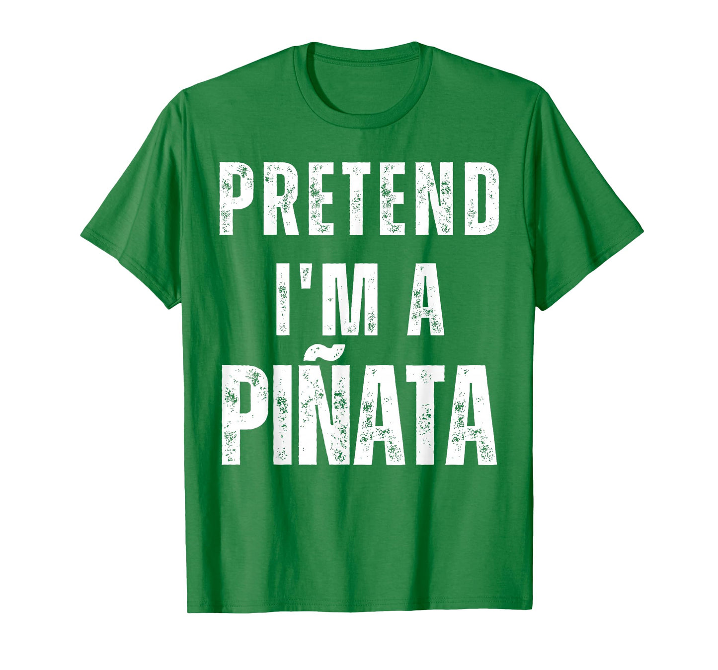 Pretend I'm a Pinata Matching Costume Funny Halloween T-Shirt