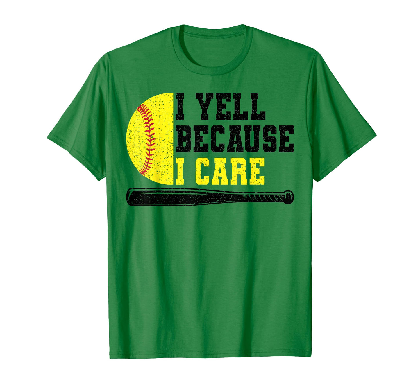 Softball Dad I Yell Because I Care T-Shirt