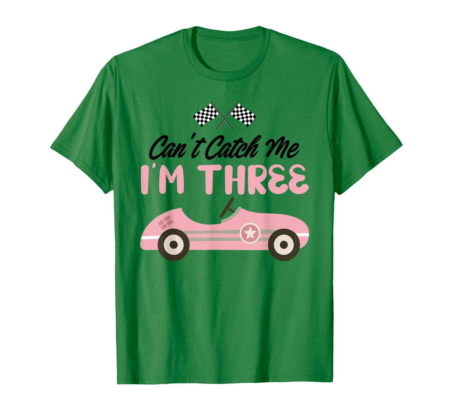 Can’t Catch Me I’m Three 3rd Birthday Girl Pink Car T-Shirt