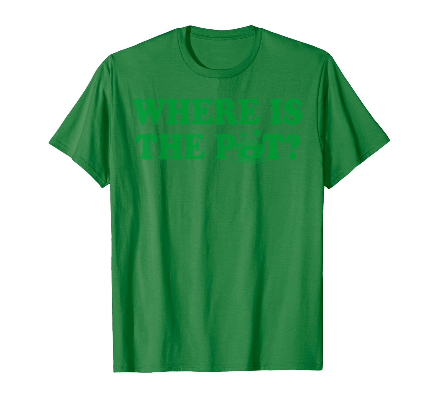 Where is The Pot Gold Shamrock St Patricks Day Lucky Clover T-Shirt