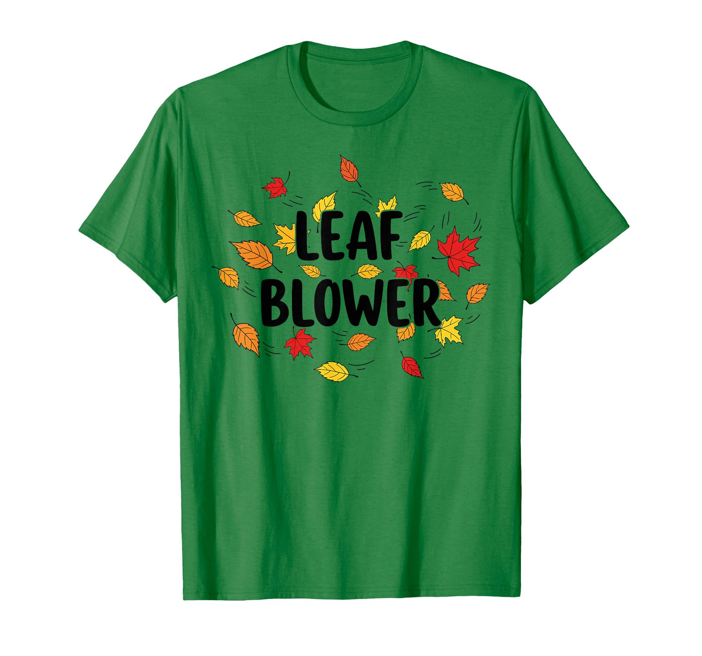 Autumn Leaf Blower Men Women Halloween Tee Says Leaf Blower T-Shirt
