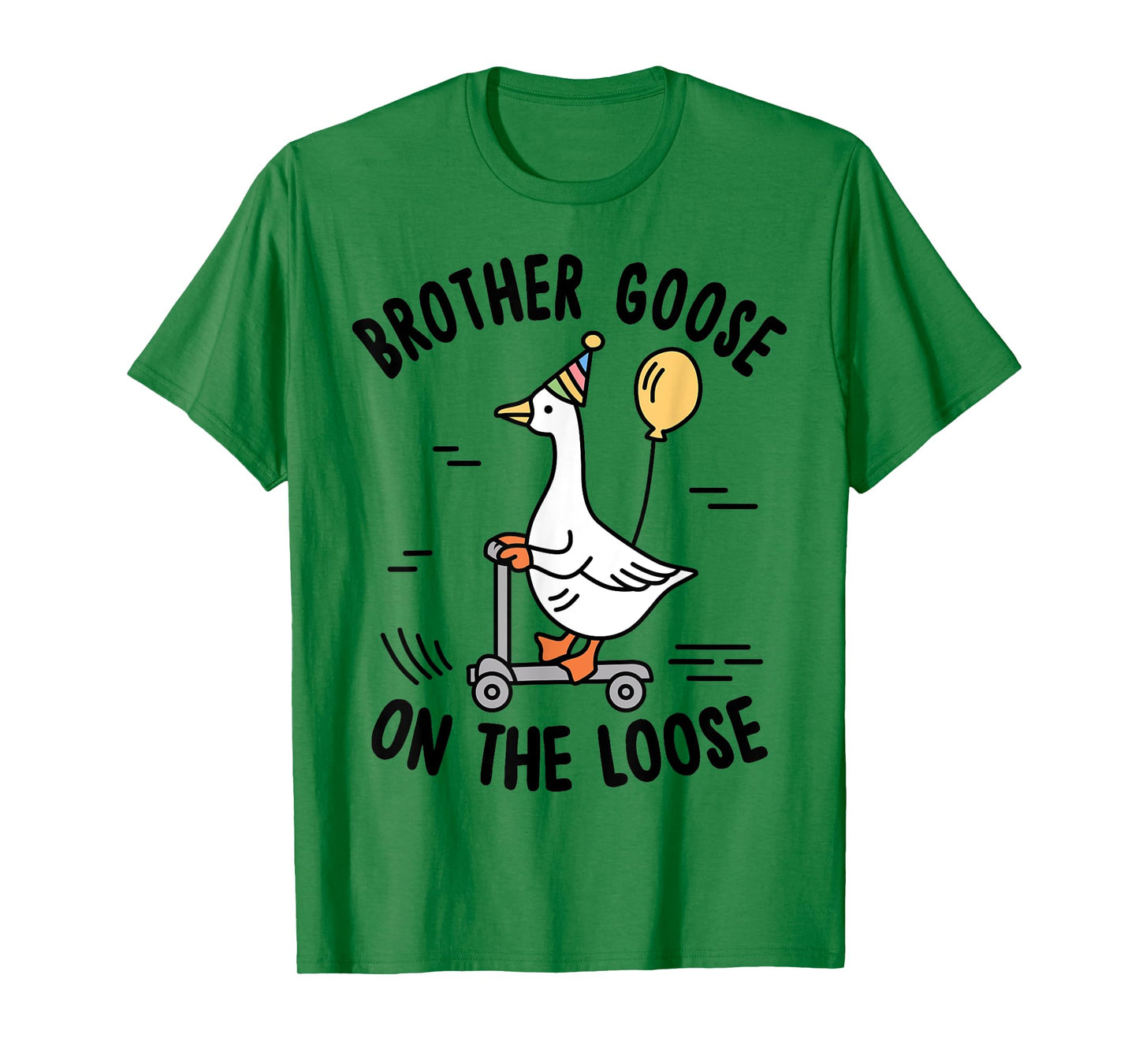Brother Goose On The Loose Funny Birthday Matching Family T-Shirt