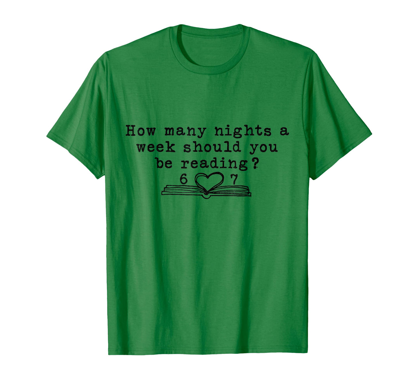 How Many Nights A Week Should You Be Reading 6-7 67 Teacher T-Shirt