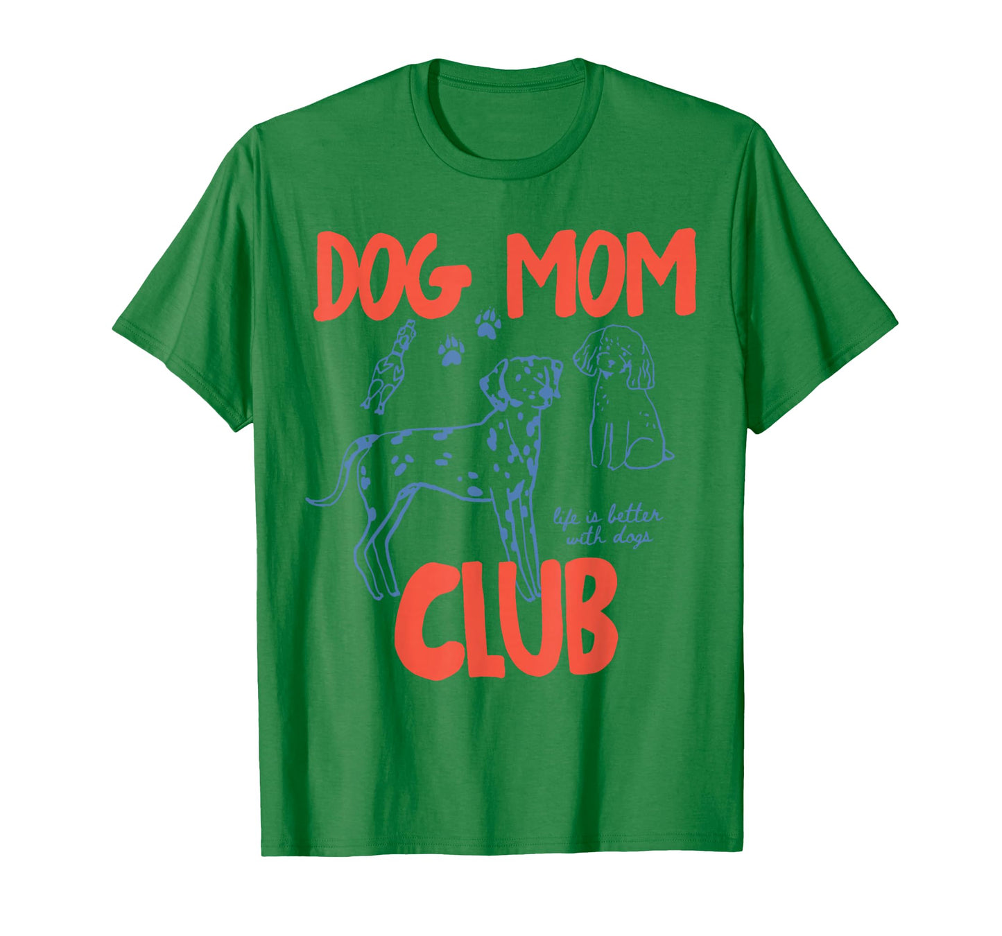 Dog Mom Club Funny Dog Meme Women Mom Grandma Mothers Day T-Shirt