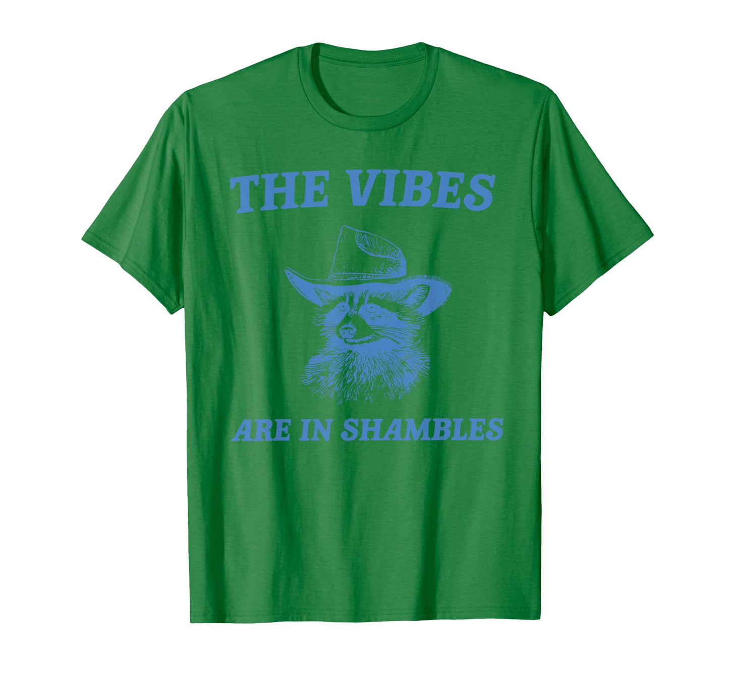 The Vibes are in Shambles Cute Raccoon Mental Health Matters T-Shirt