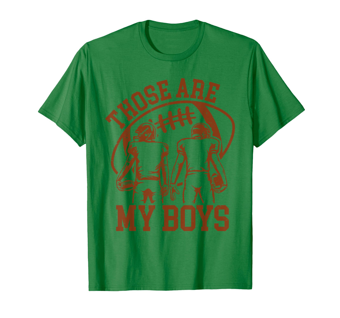Those are My Boys Football Mom Mama Game Day Sports Go Cheer T-Shirt