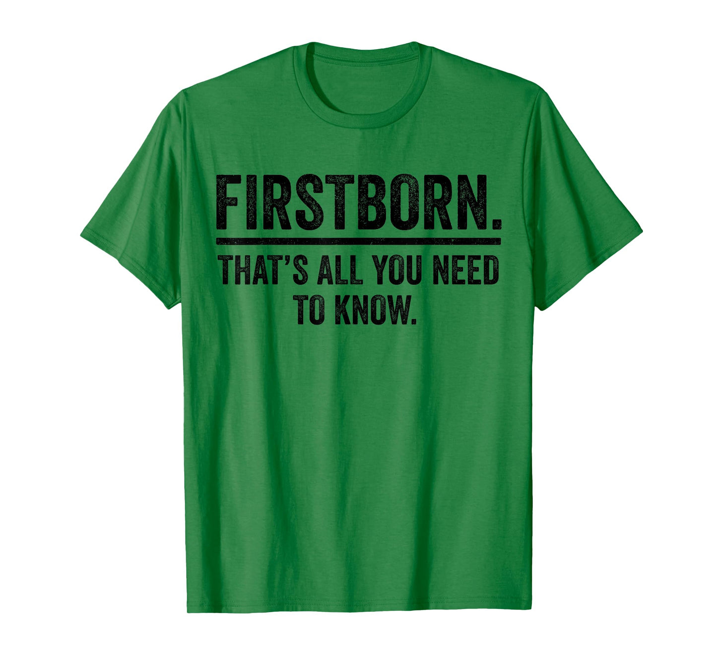 Firstborn Funny Oldest Child Humor Eldest Sibling Rivalry T-Shirt
