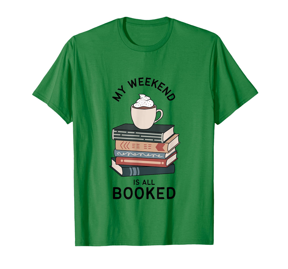 My Weekend Is All Booked | Book Lovers Gifts | Bookish Women T-Shirt