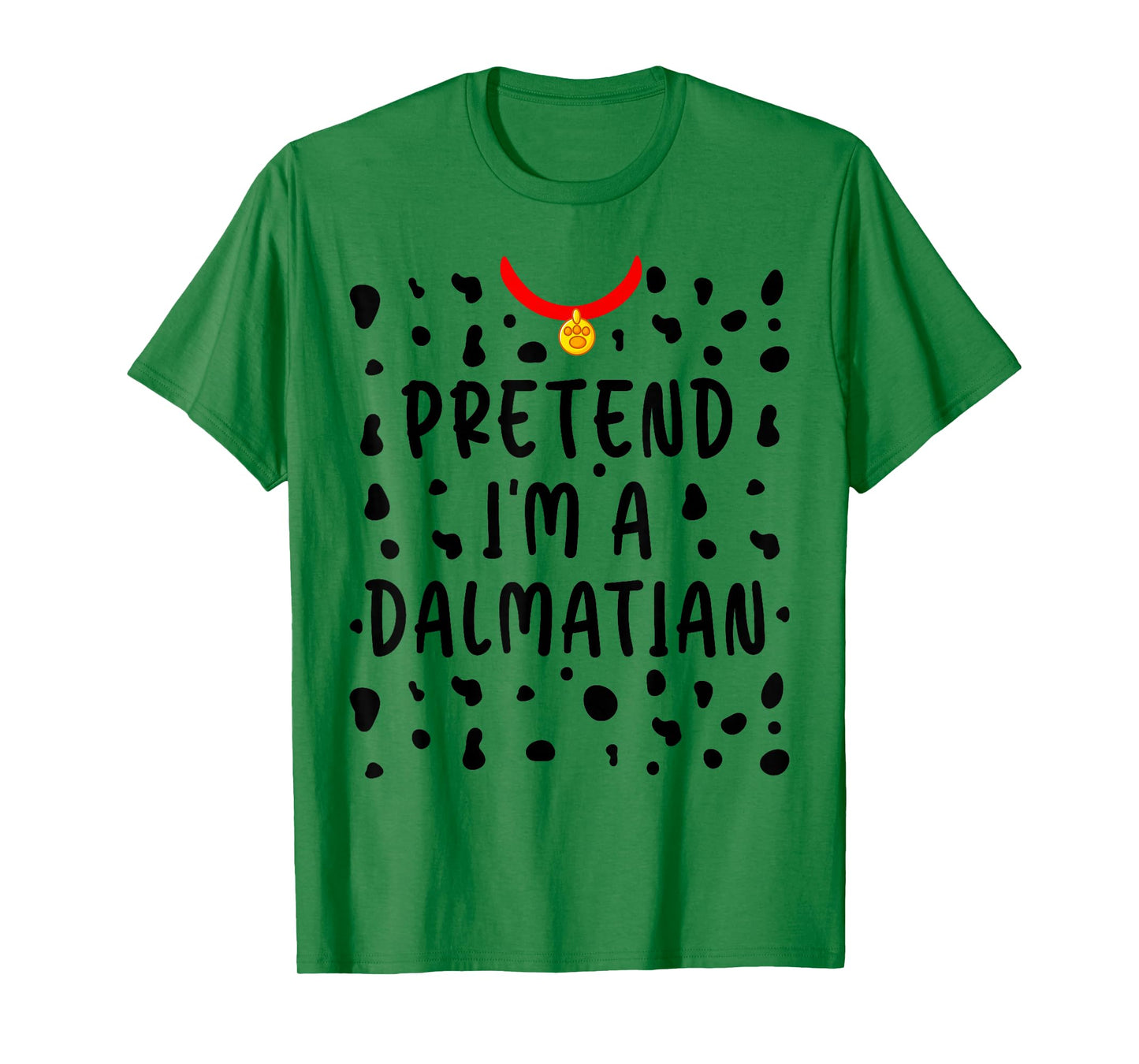 Pretend I'm a Dalmatian Shirt Funny Lazy Halloween Costume T-Shirt