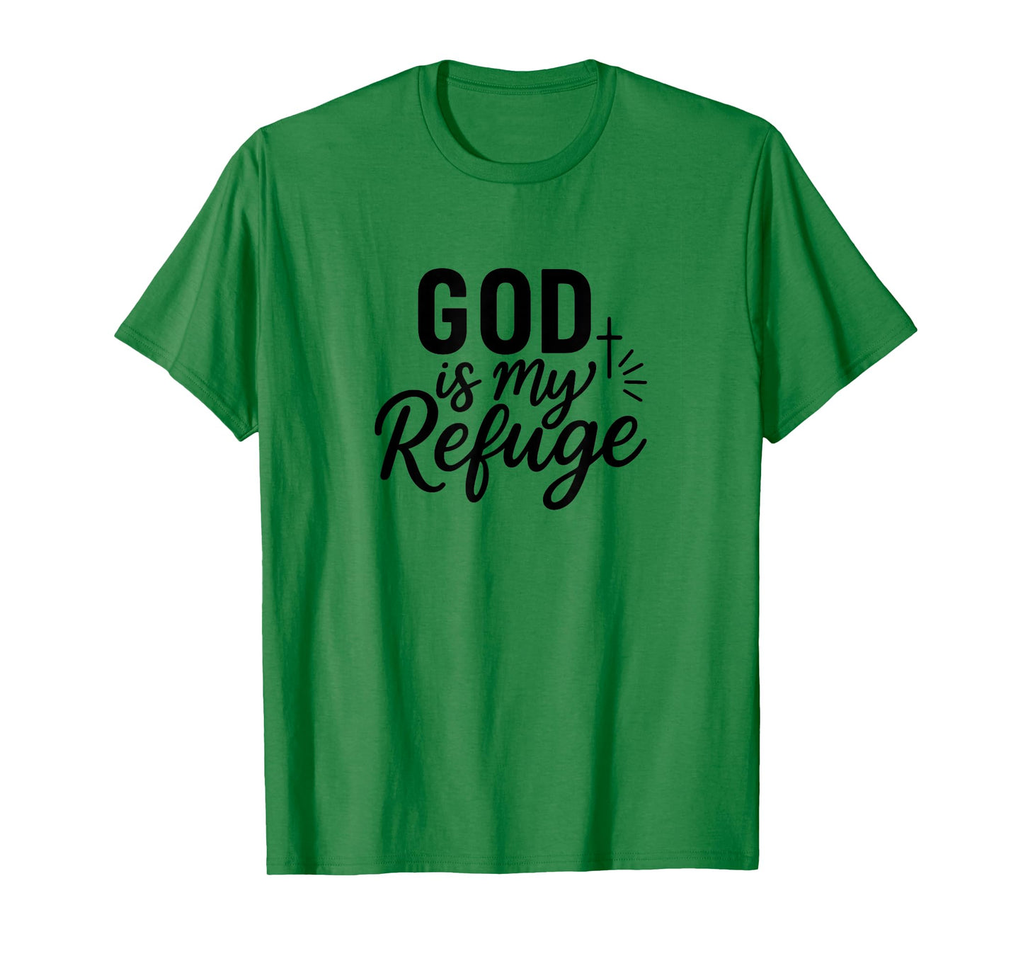 God is My Refuge Christian Faith T-Shirt