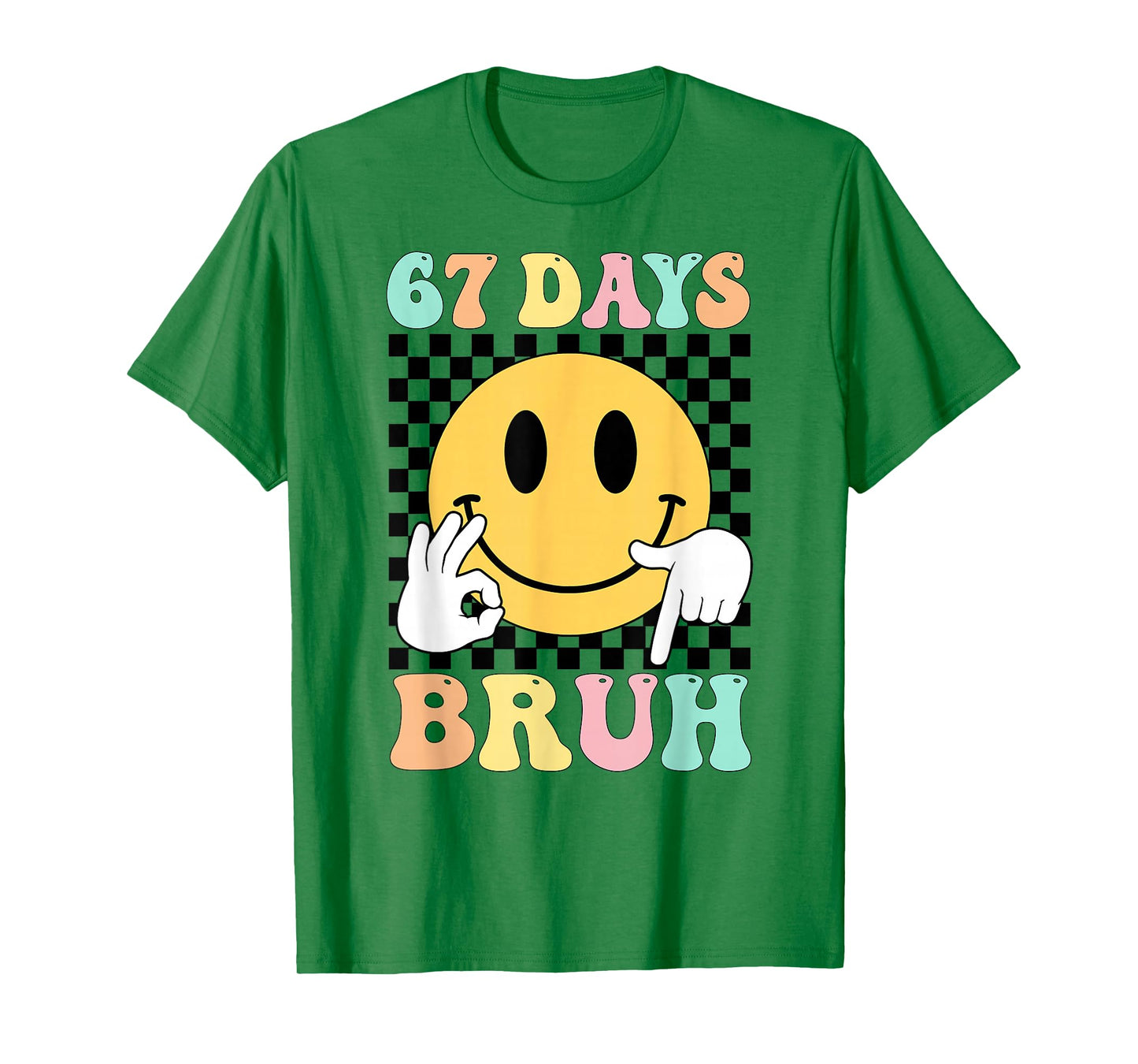 67 Days Bruh Boys Kids Funny Six Seven 6 7 Meme 100th Day T-Shirt