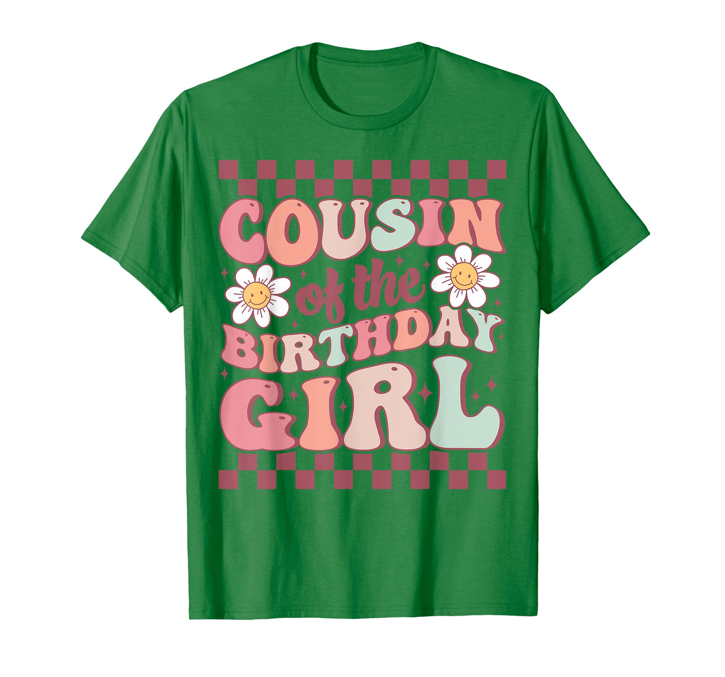 Cousin of The Birthday Girl Family Groovy Birthday Party T-Shirt