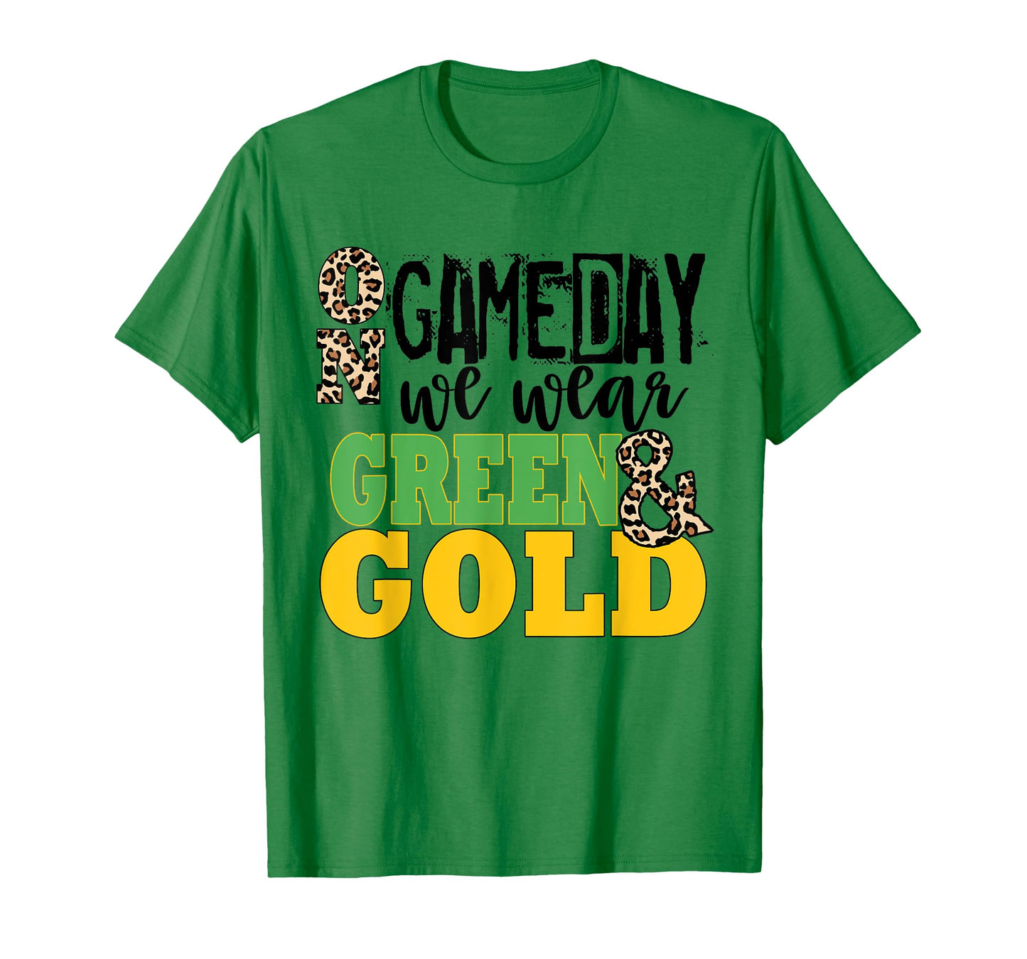 We Wear Green And Gold School Spirit T-Shirt
