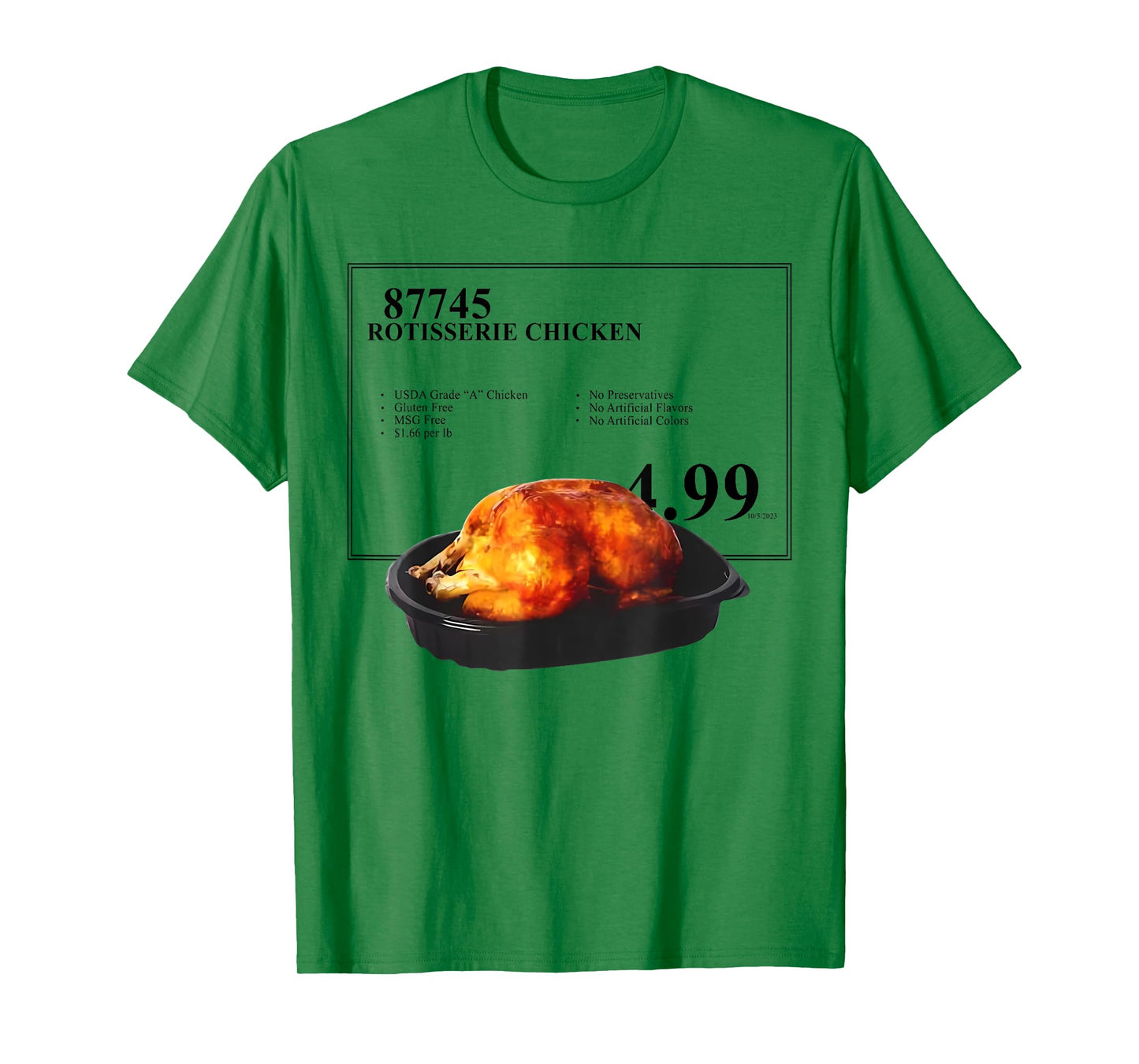 Rotisserie Chicken 4.99 Funny Chicken T-Shirt