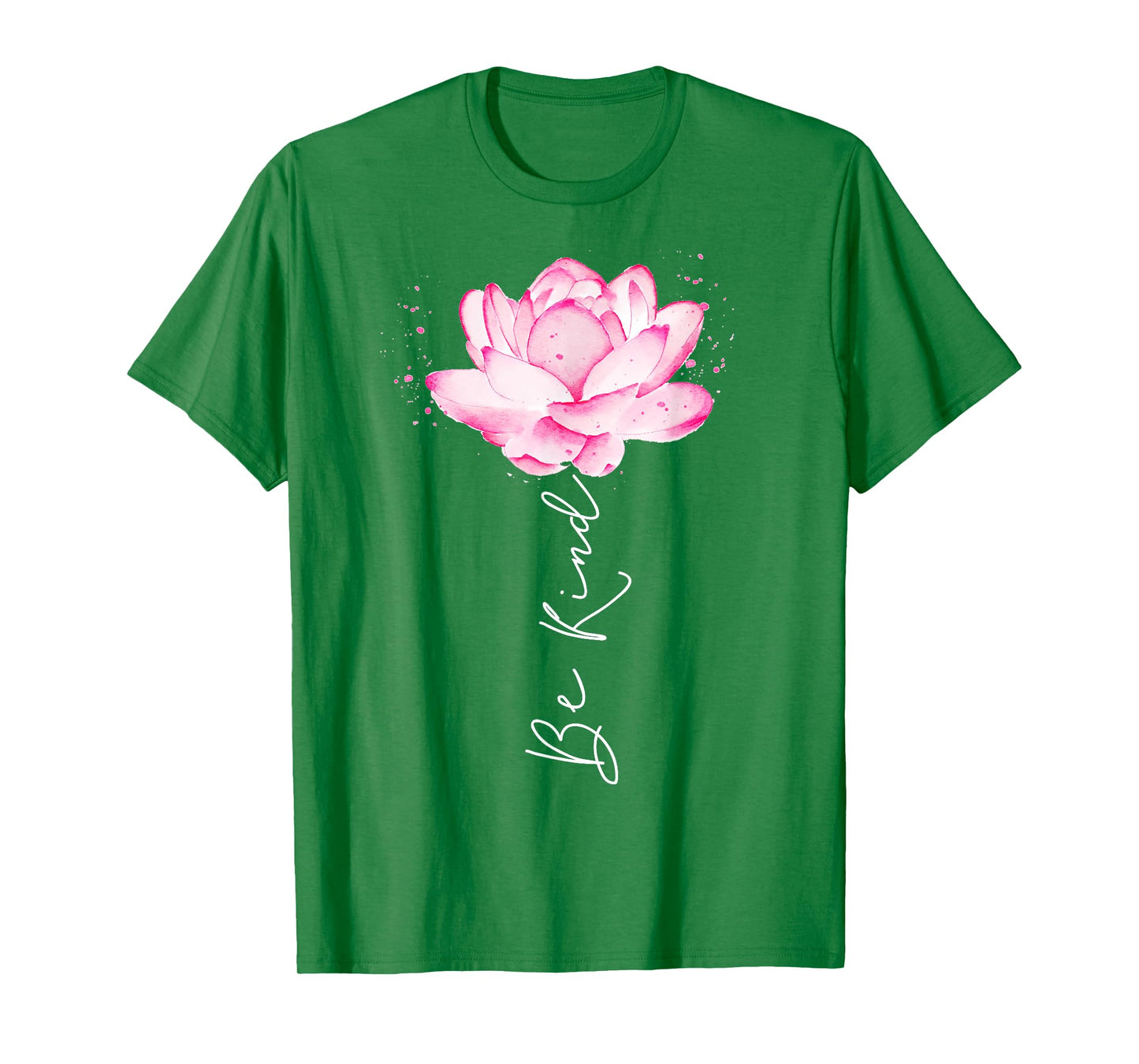 Floral Watercolor Lotus Flower Be Kind For Teen Girls Women T-Shirt