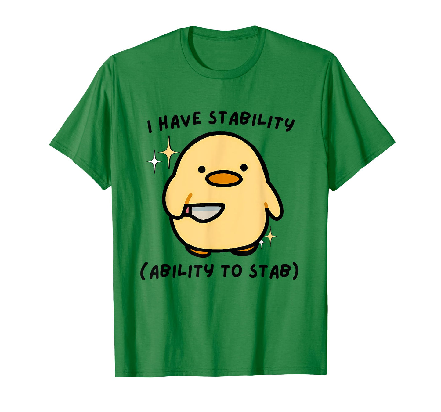 I Have Stability Ability To Stab Funny Cute Duck T-Shirt
