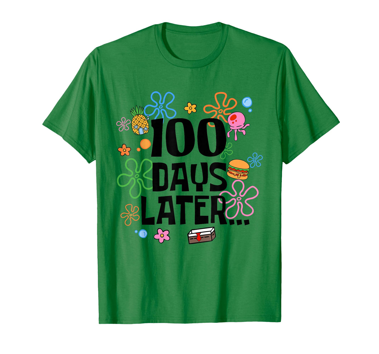 One Hundred 100 Days Later Funny 100th Day of School Meme T-Shirt