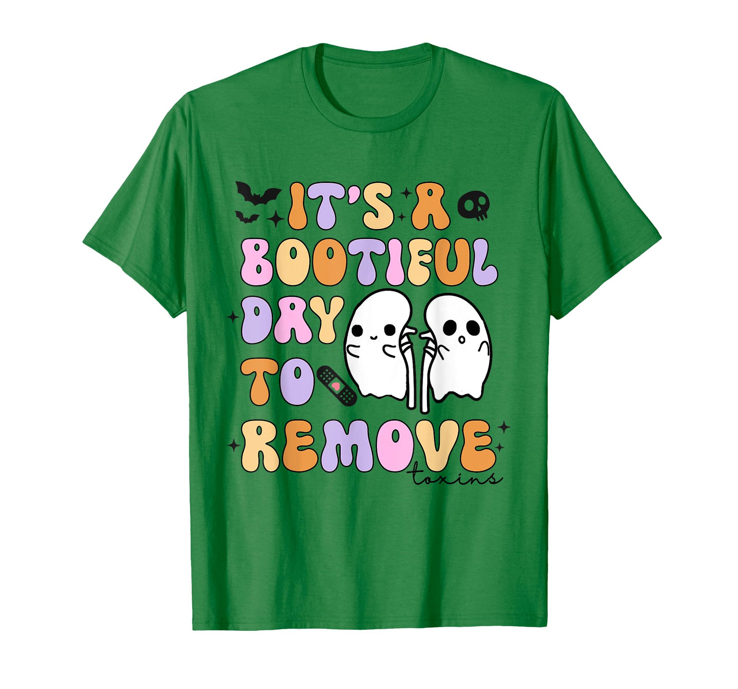 Its A Boo-tiful Day To Remove Toxins Dialysis Tech Halloween T-Shirt